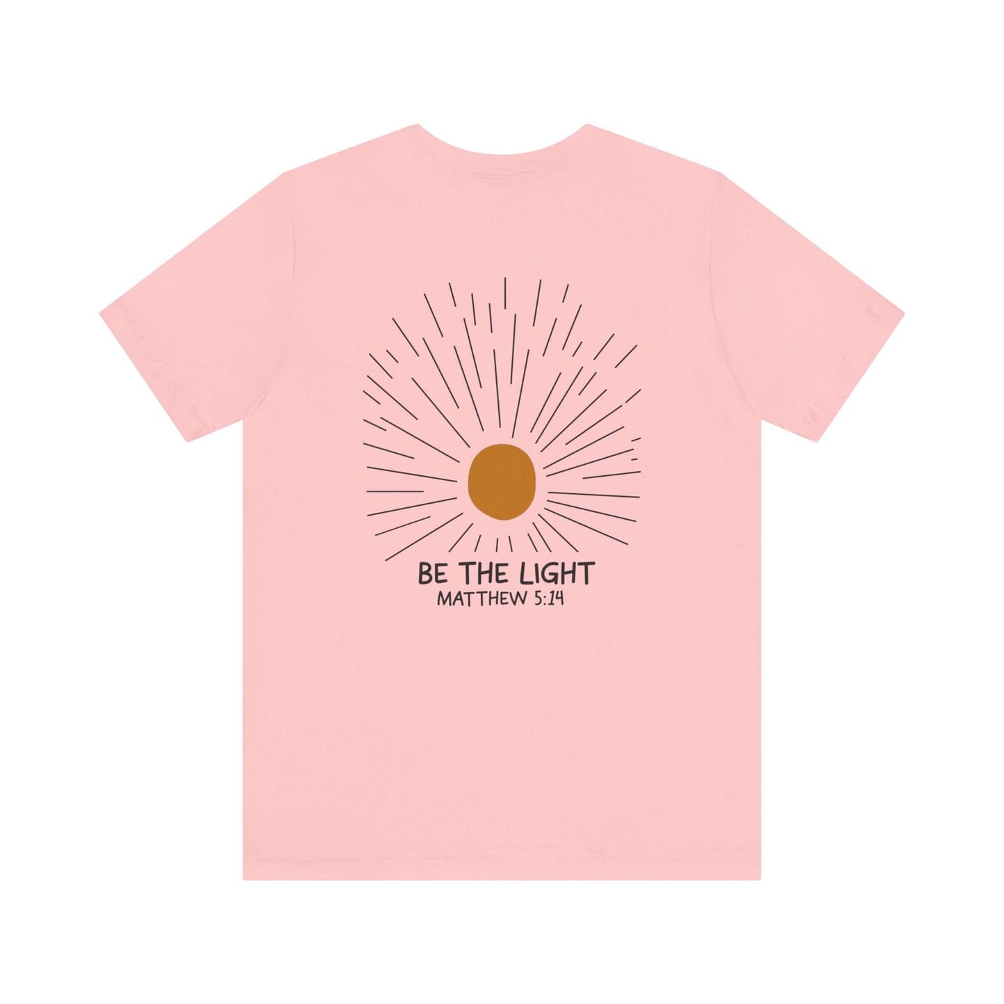 Be The Light - Matthew 5:14 Christian T-Shirt