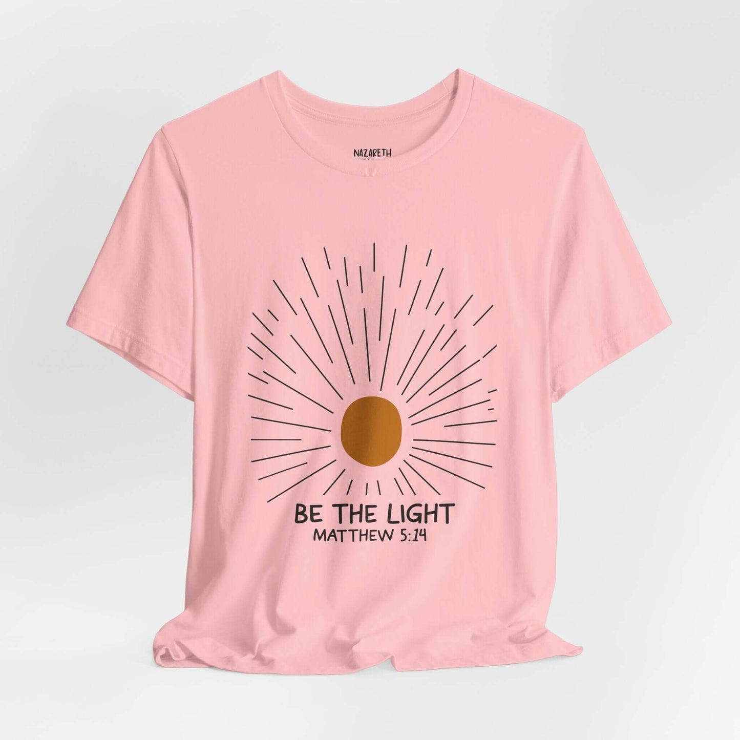 Be The Light - Matthew 5:14 Christian T-Shirt