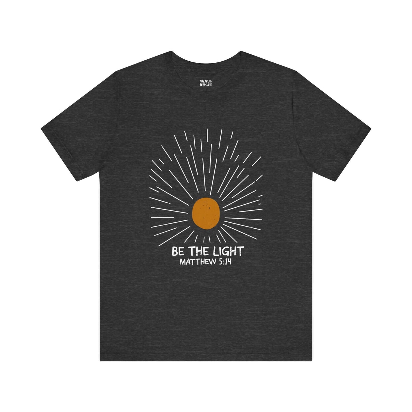 Be The Light - Matthew 5:14 Christian T-Shirt