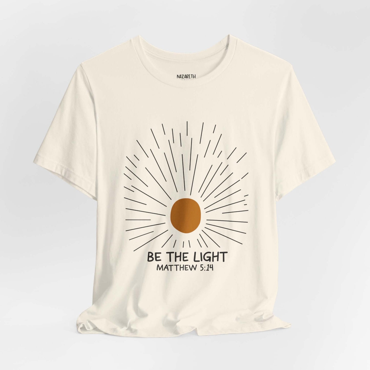Be The Light - Matthew 5:14 Christian T-Shirt
