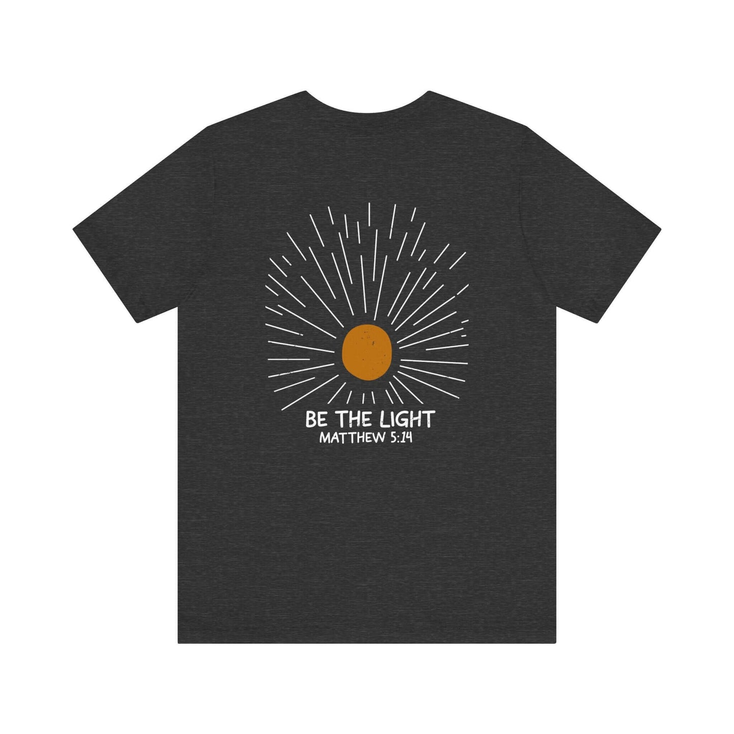 Be The Light - Matthew 5:14 Christian T-Shirt