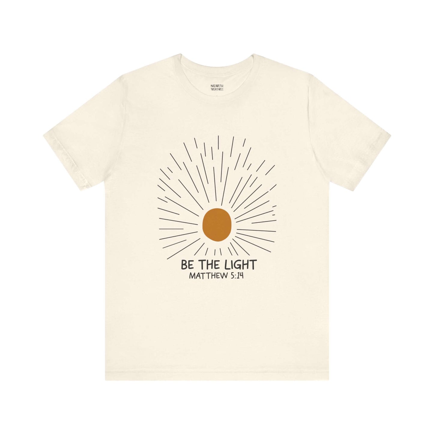 Be The Light - Matthew 5:14 Christian T-Shirt