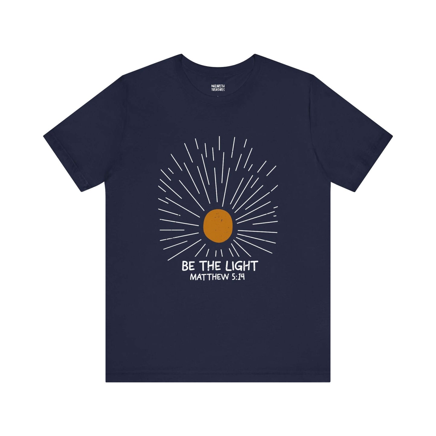 Be The Light - Matthew 5:14 Christian T-Shirt