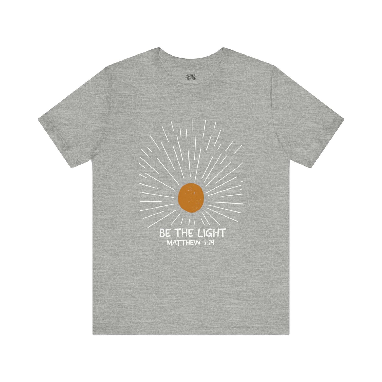 Be The Light - Matthew 5:14 Christian T-Shirt
