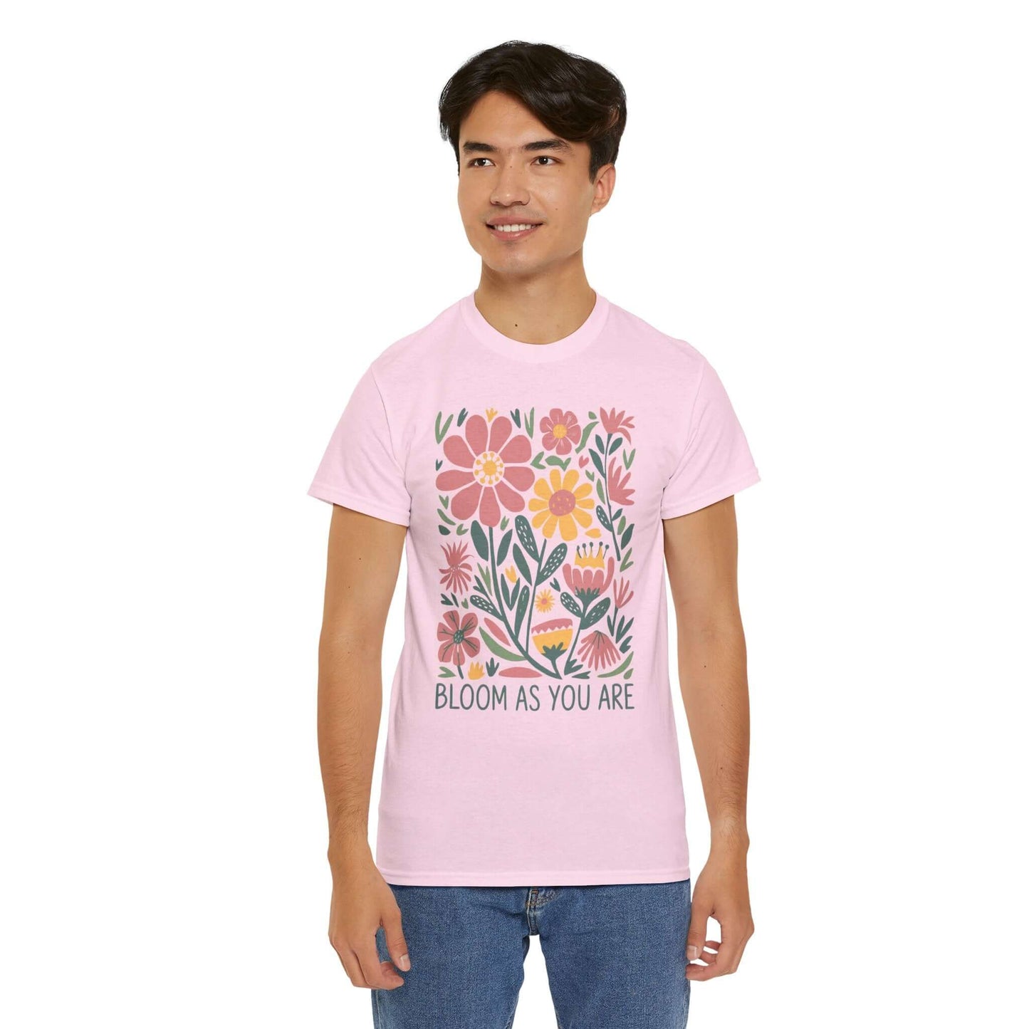 Bloom As You Are - Inspirational Floral T-Shirt