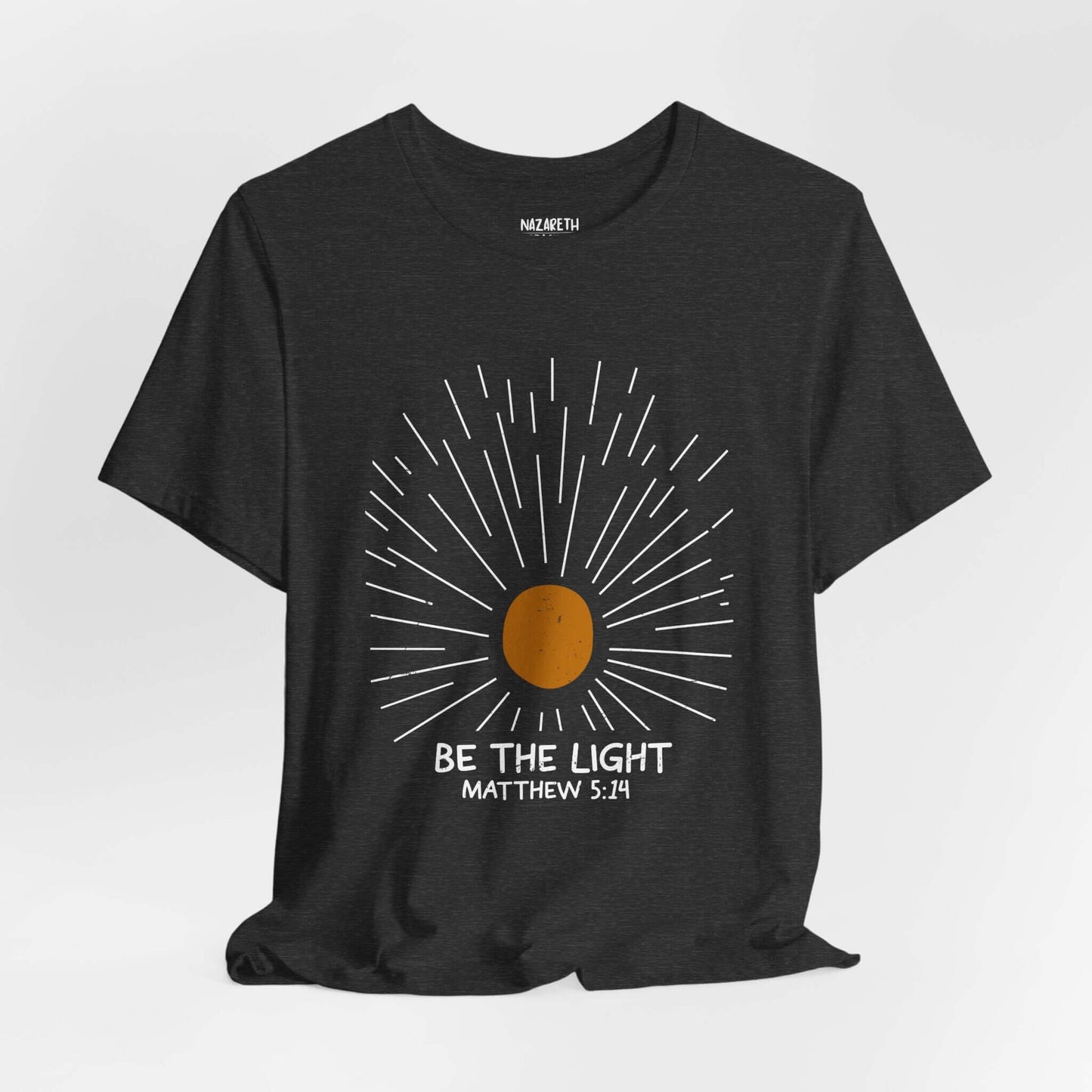 Be The Light - Matthew 5:14 Christian T-Shirt