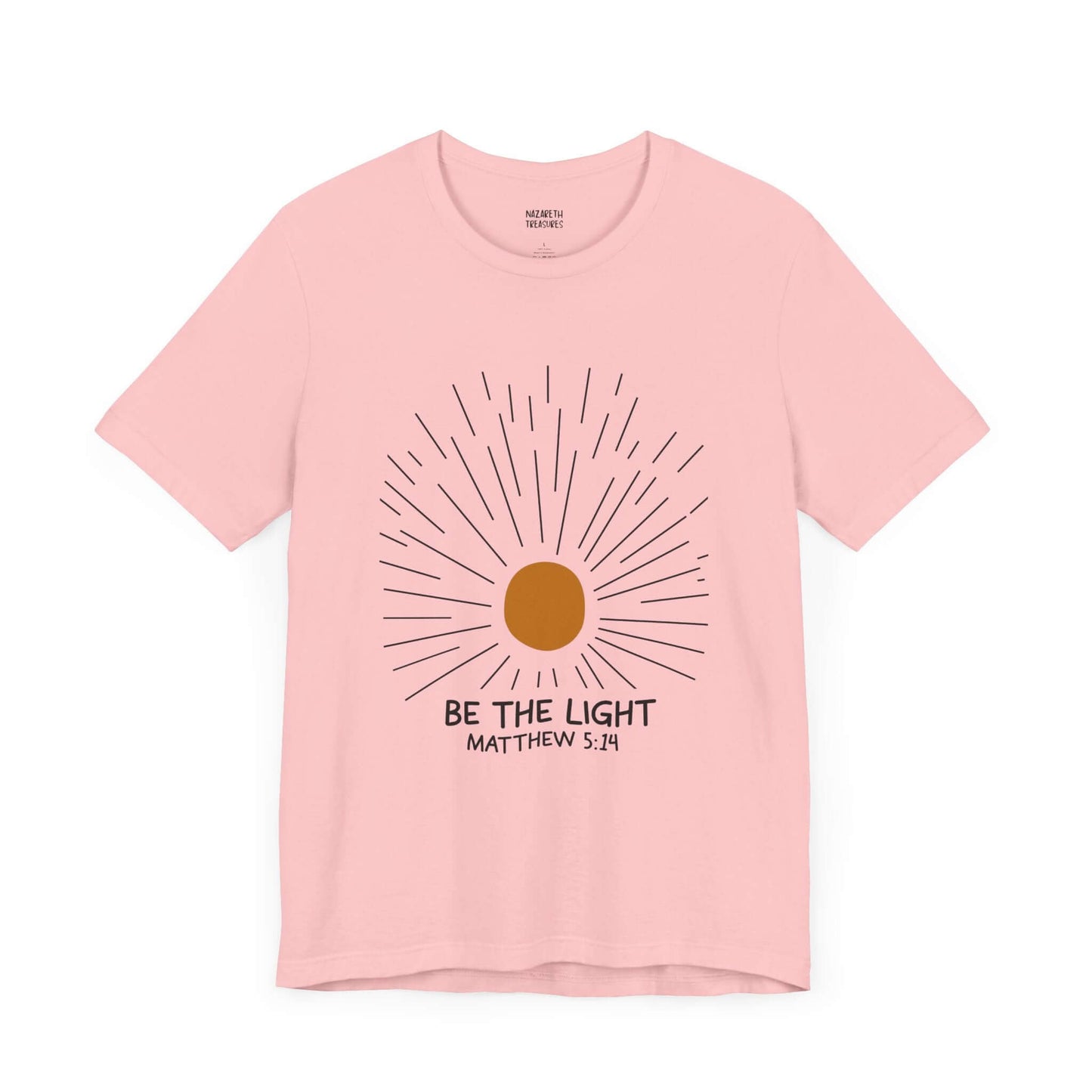 Be The Light - Matthew 5:14 Christian T-Shirt