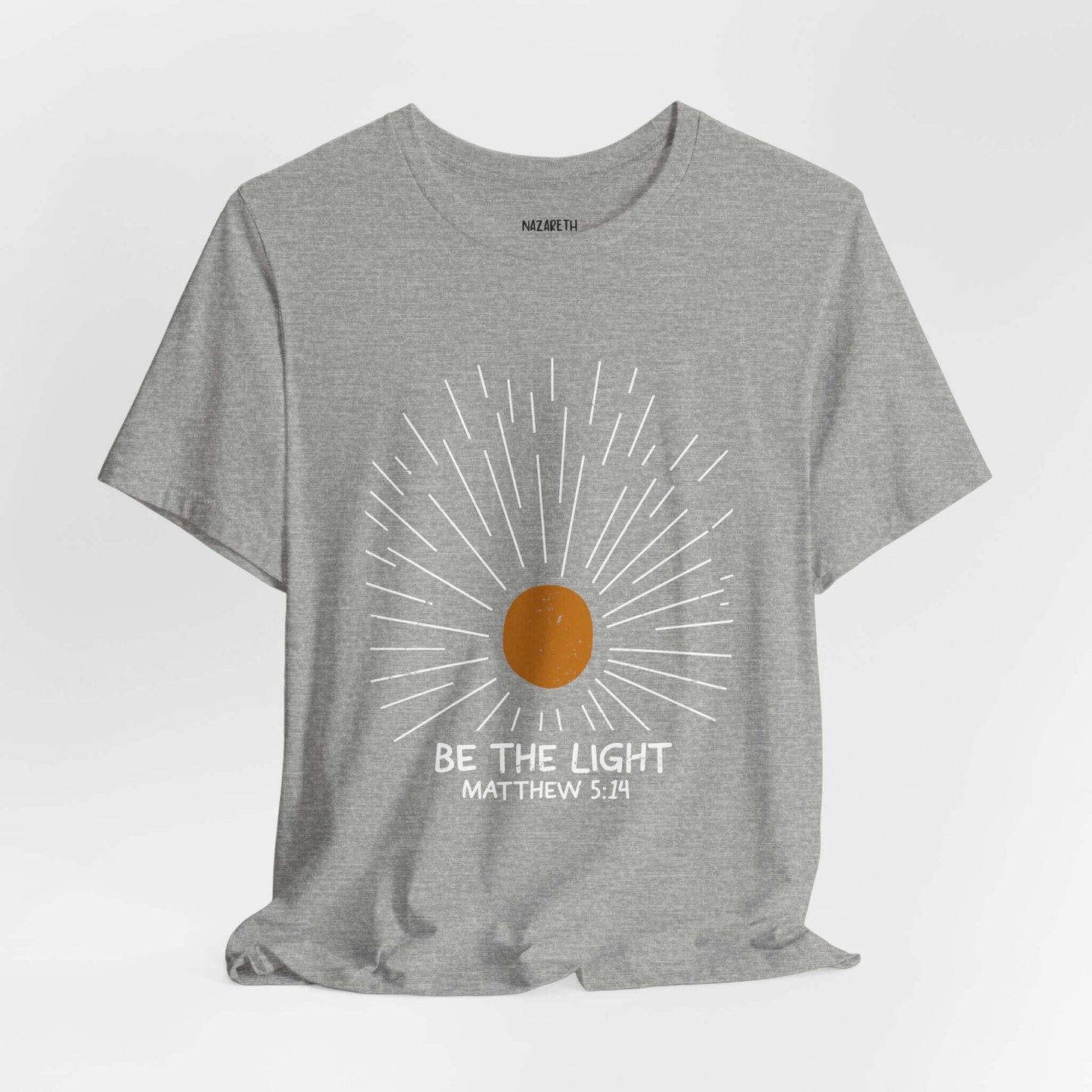 Be The Light - Matthew 5:14 Christian T-Shirt