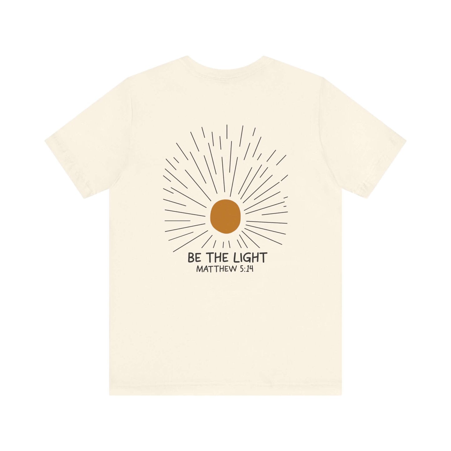 Be The Light - Matthew 5:14 Christian T-Shirt