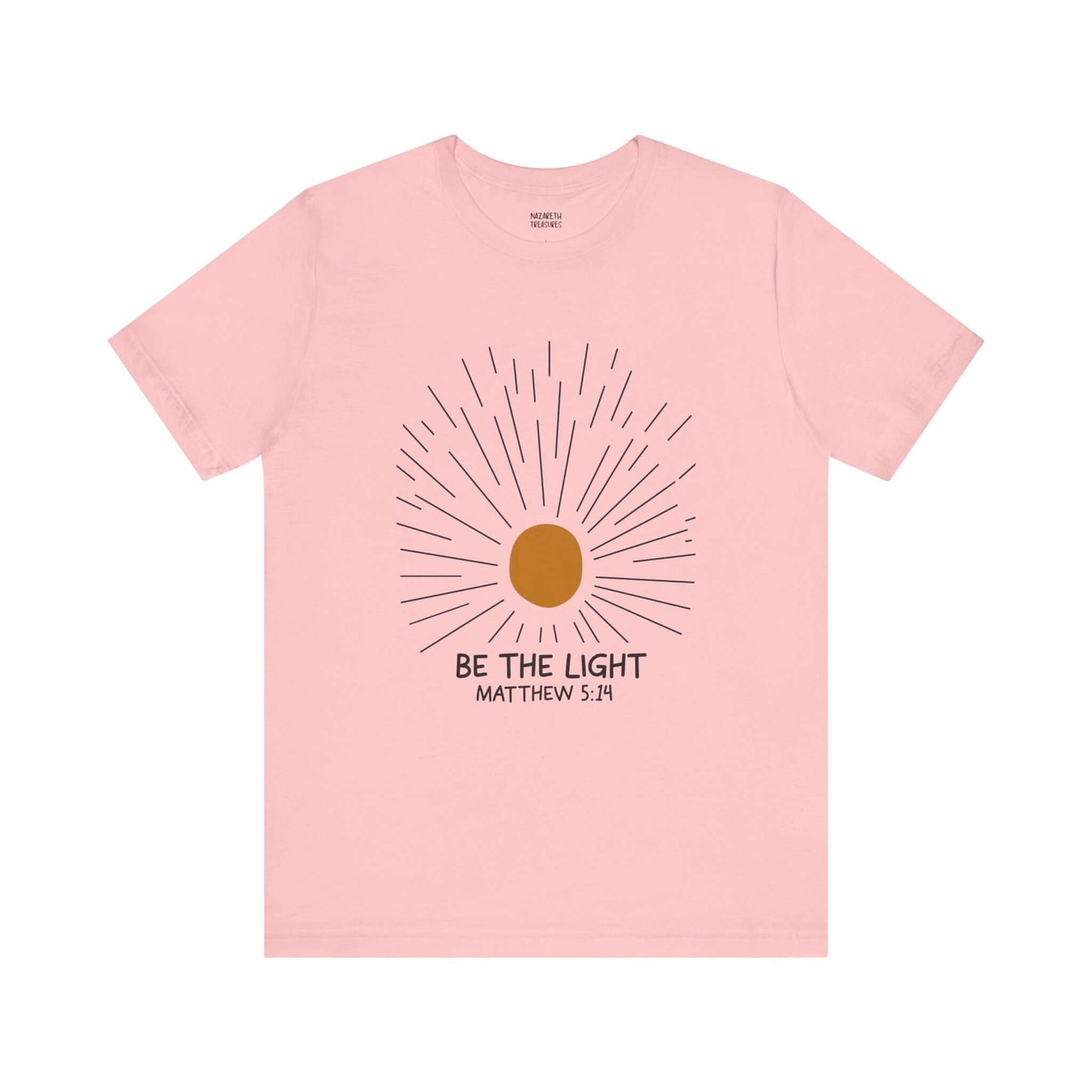 Be The Light - Matthew 5:14 Christian T-Shirt