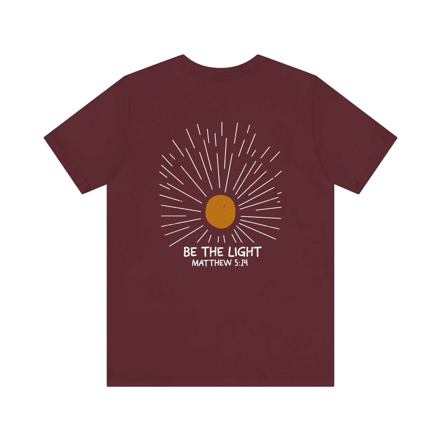 Be The Light - Matthew 5:14 Christian T-Shirt