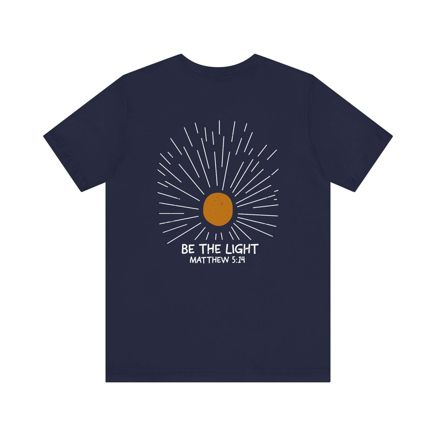 Be The Light - Matthew 5:14 Christian T-Shirt