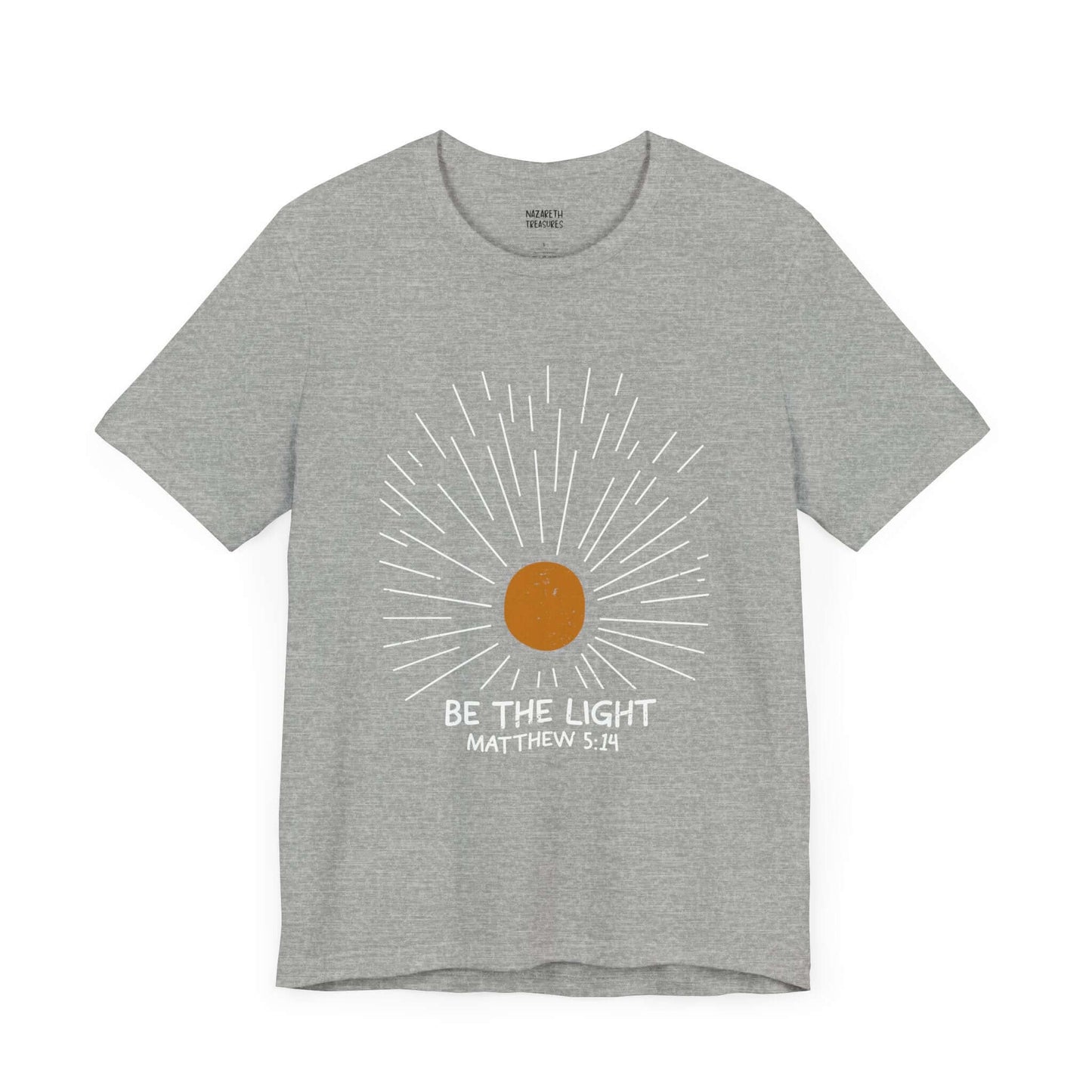 Be The Light - Matthew 5:14 Christian T-Shirt