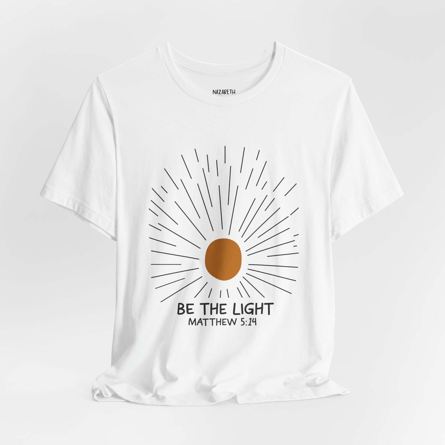 Be The Light - Matthew 5:14 Christian T-Shirt