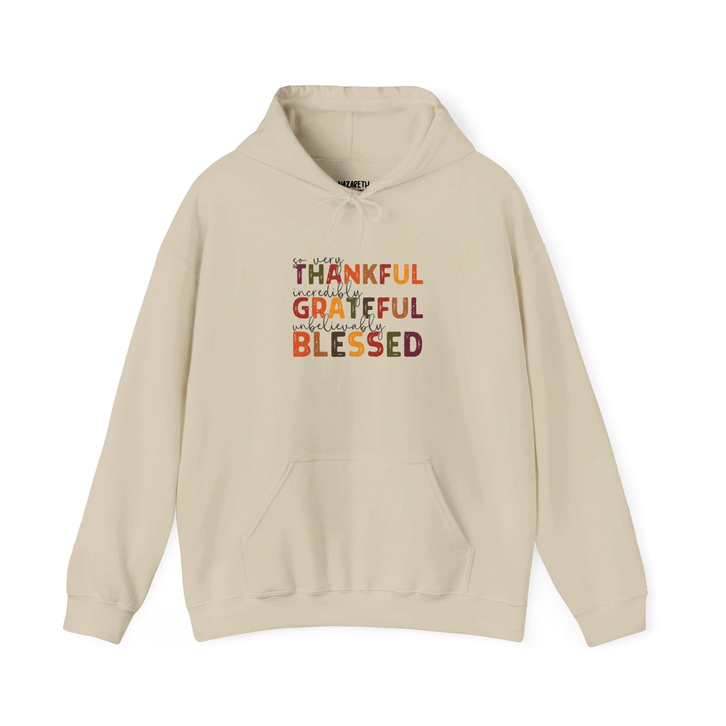 Grateful Thankful Blessed Hoodie - Hoodie - Nazareth Treasures
