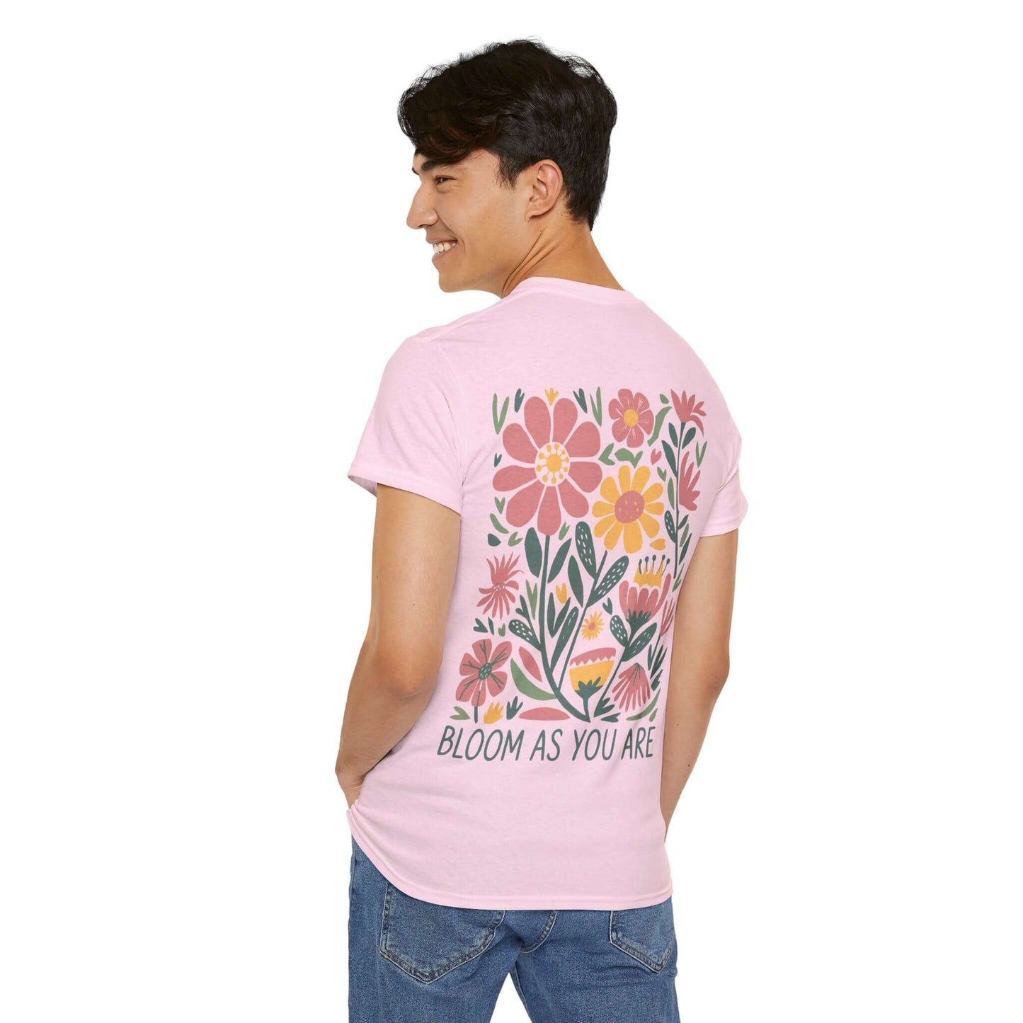 Bloom As You Are - Inspirational Floral T-Shirt