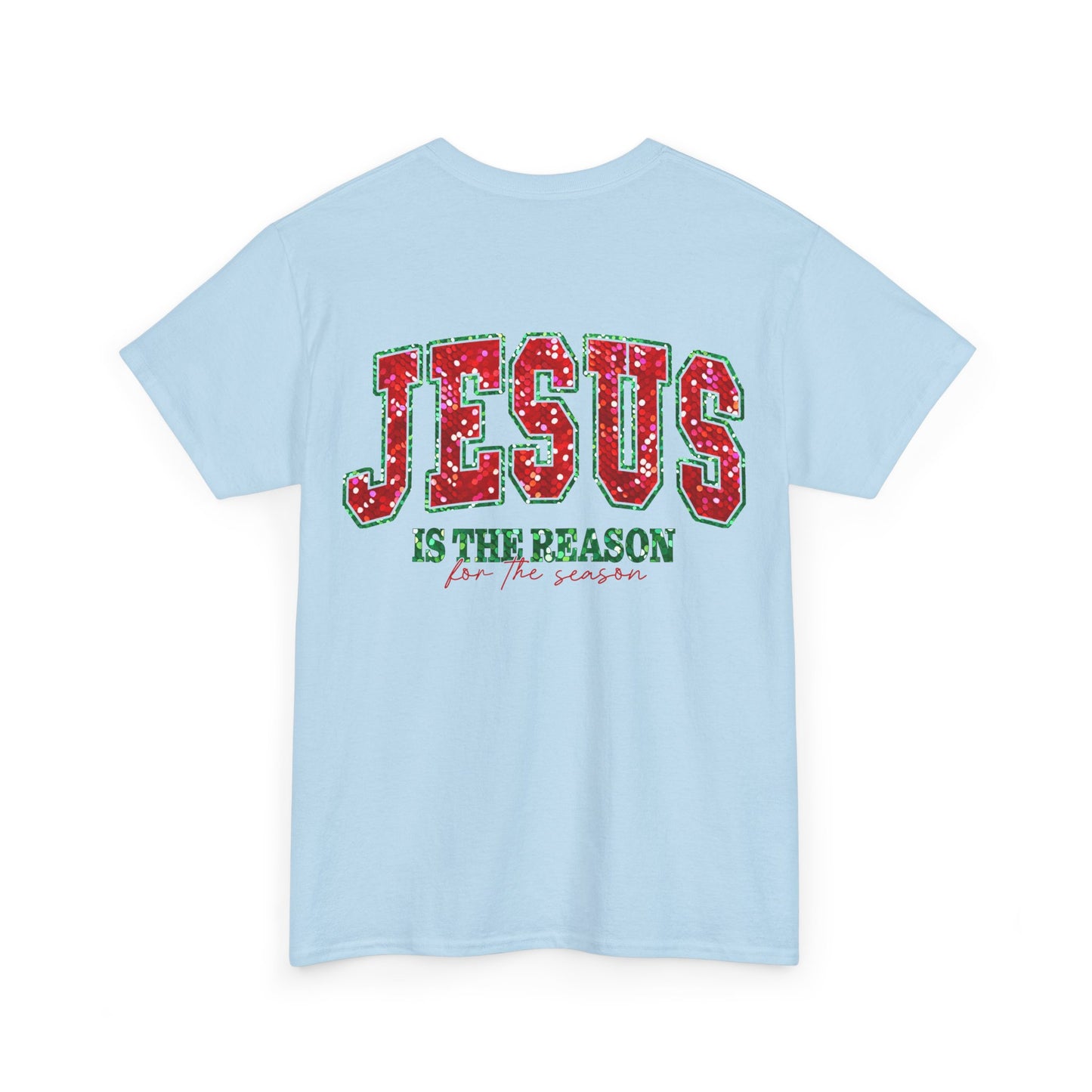 Jesus is the Reason Tee - T-Shirt - Nazareth Treasures