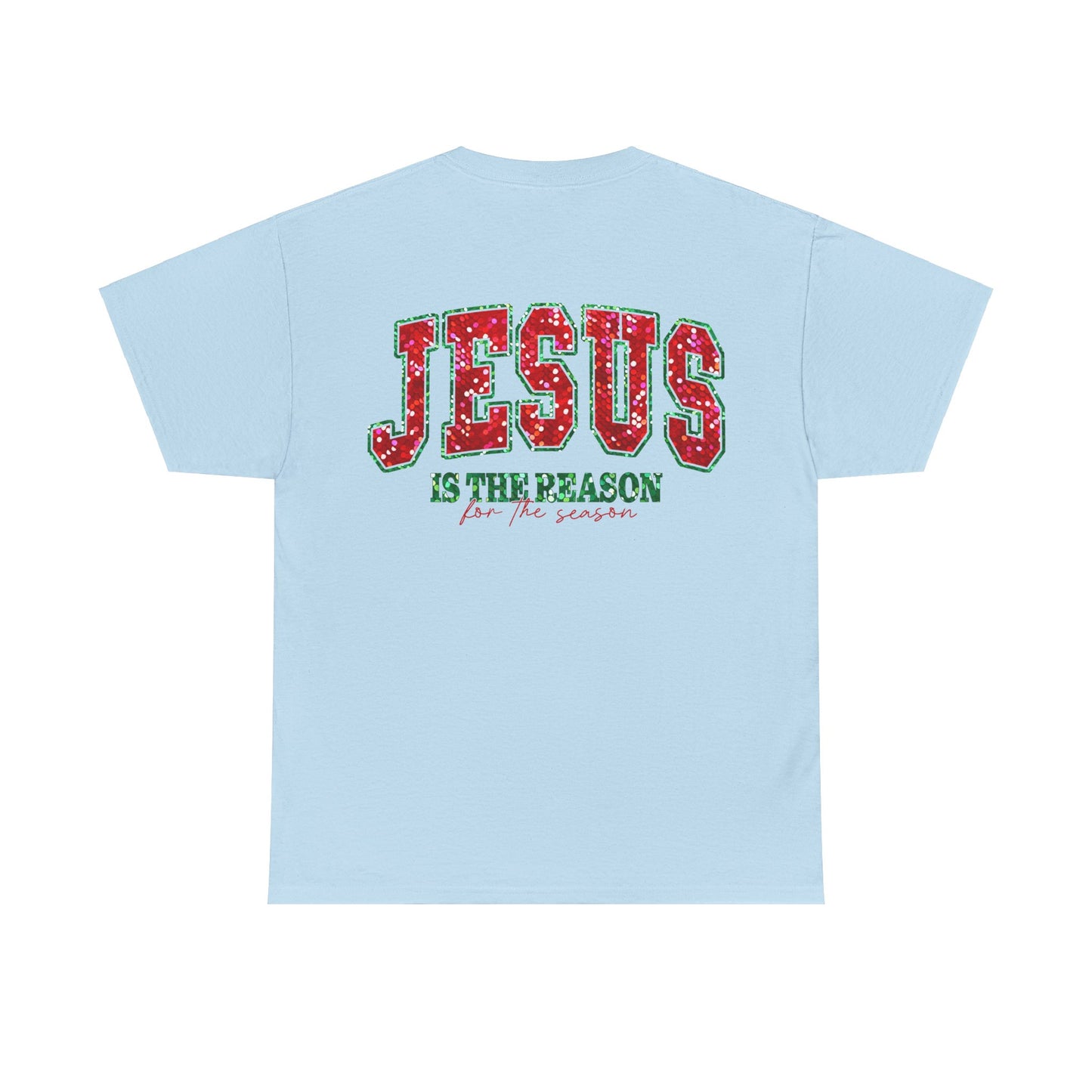 Jesus is the Reason Tee - T-Shirt - Nazareth Treasures