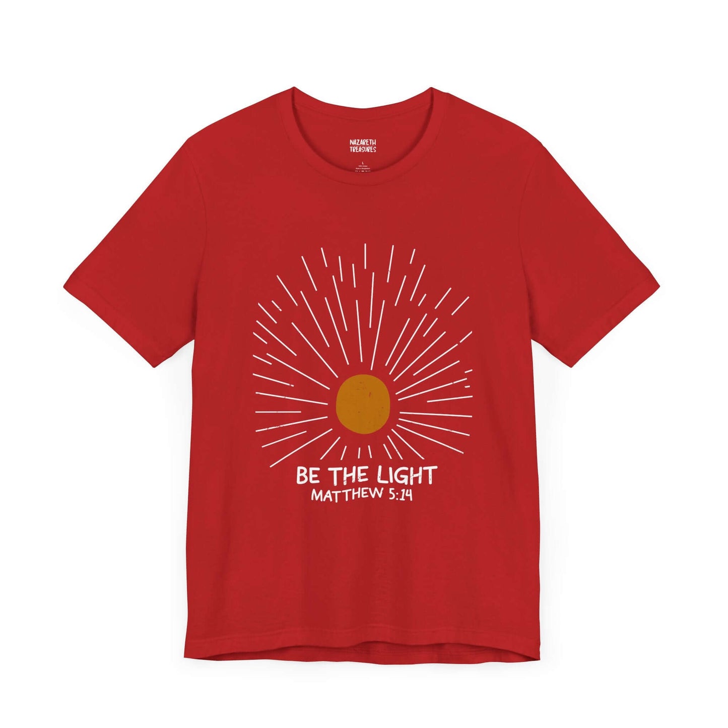 Be The Light - Matthew 5:14 Christian T-Shirt