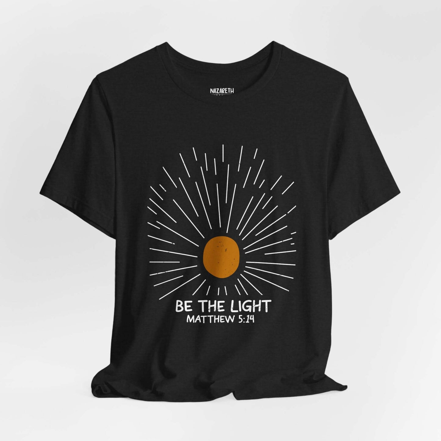Be The Light - Matthew 5:14 Christian T-Shirt