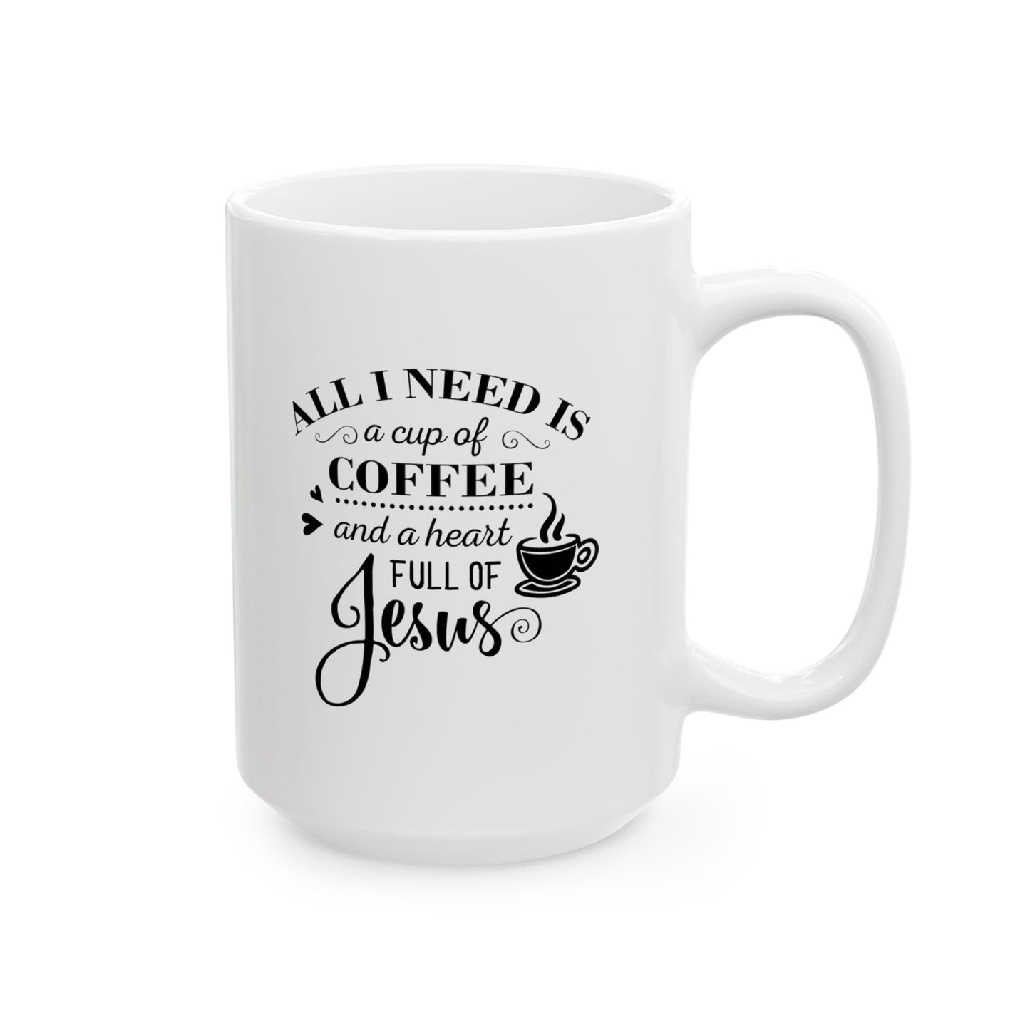 All I need is coffee and Jesus - Mug - Nazareth Treasures