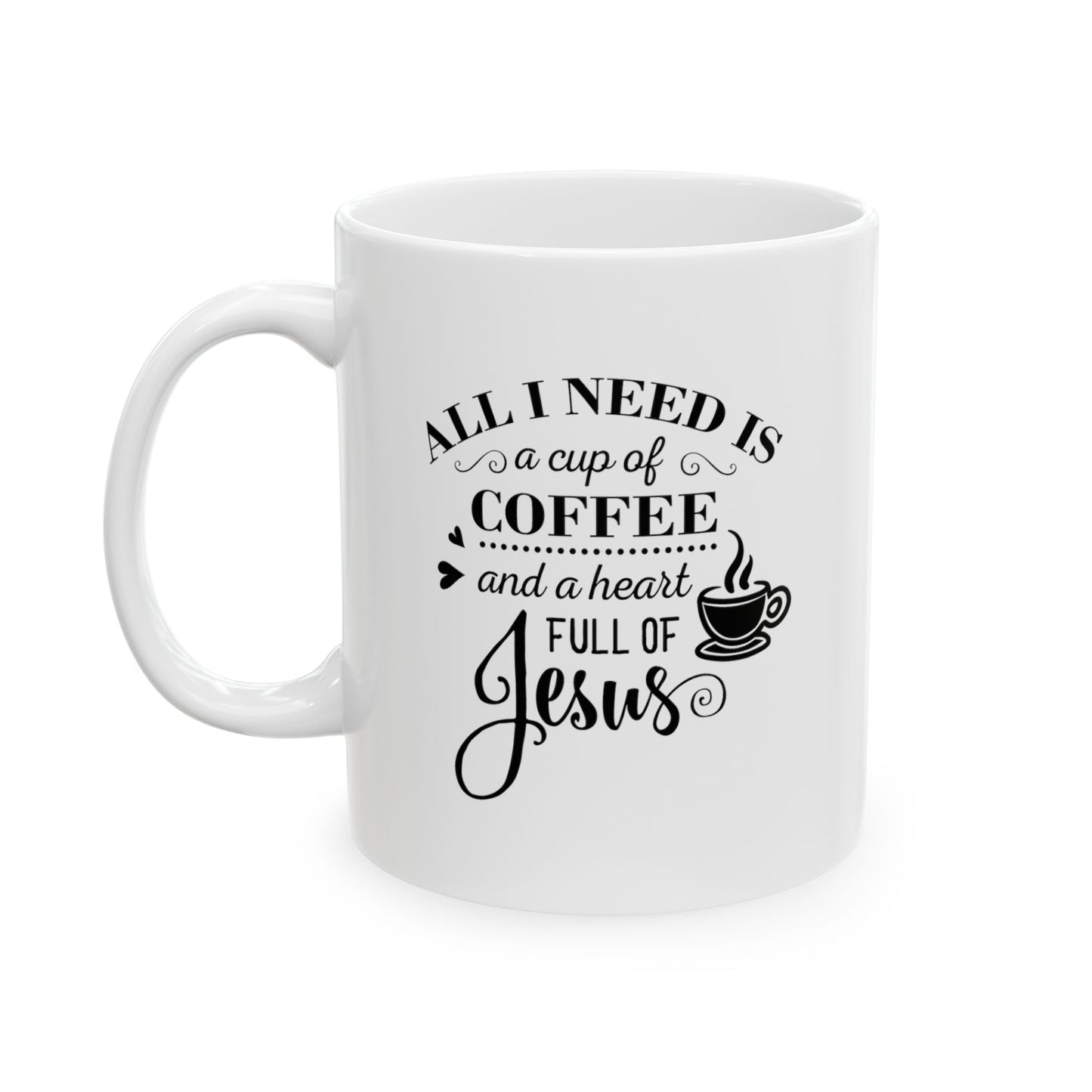 All I need is coffee and Jesus - Mug - Nazareth Treasures