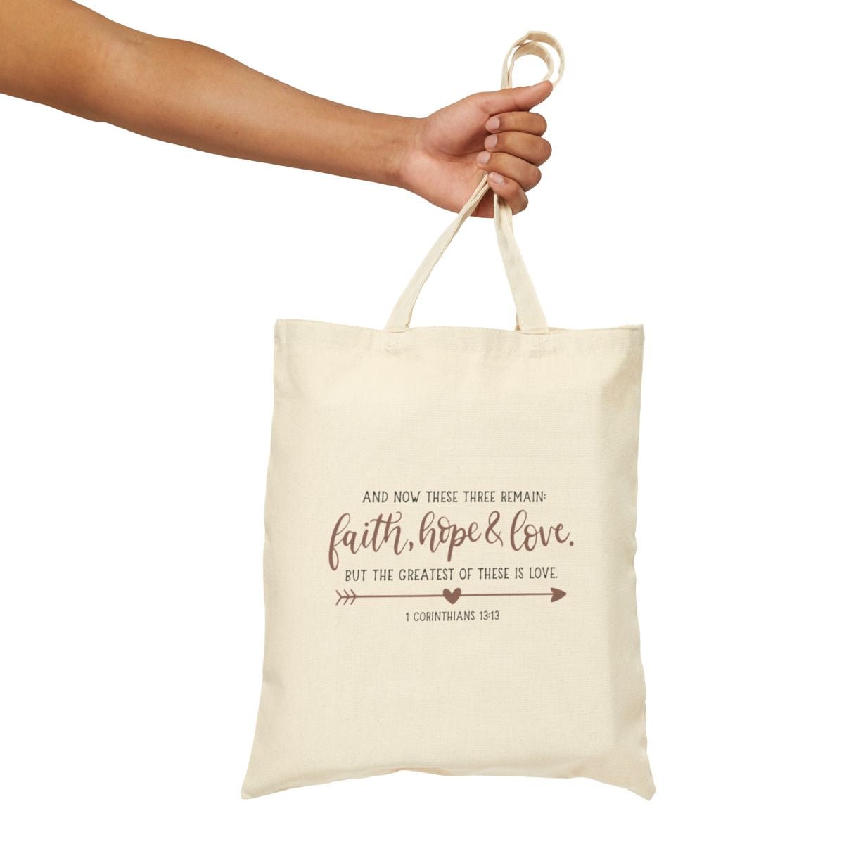 And now these three remain - Corinthians 13:13 - Cotton Tote Bag - Nazareth Treasures