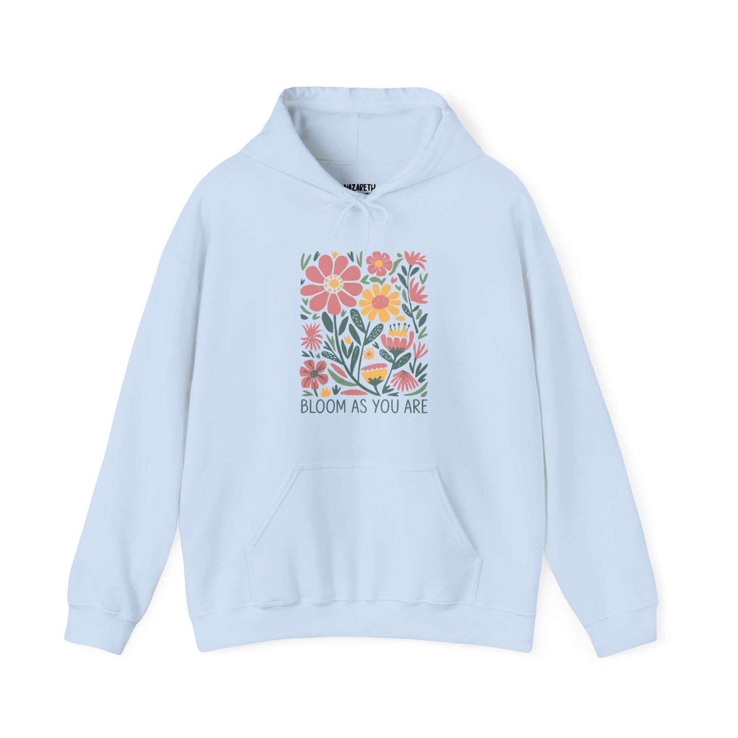 Bloom As You Are - Inspirational Floral Hoodie - Hoodie - S - Nazareth Treasures
