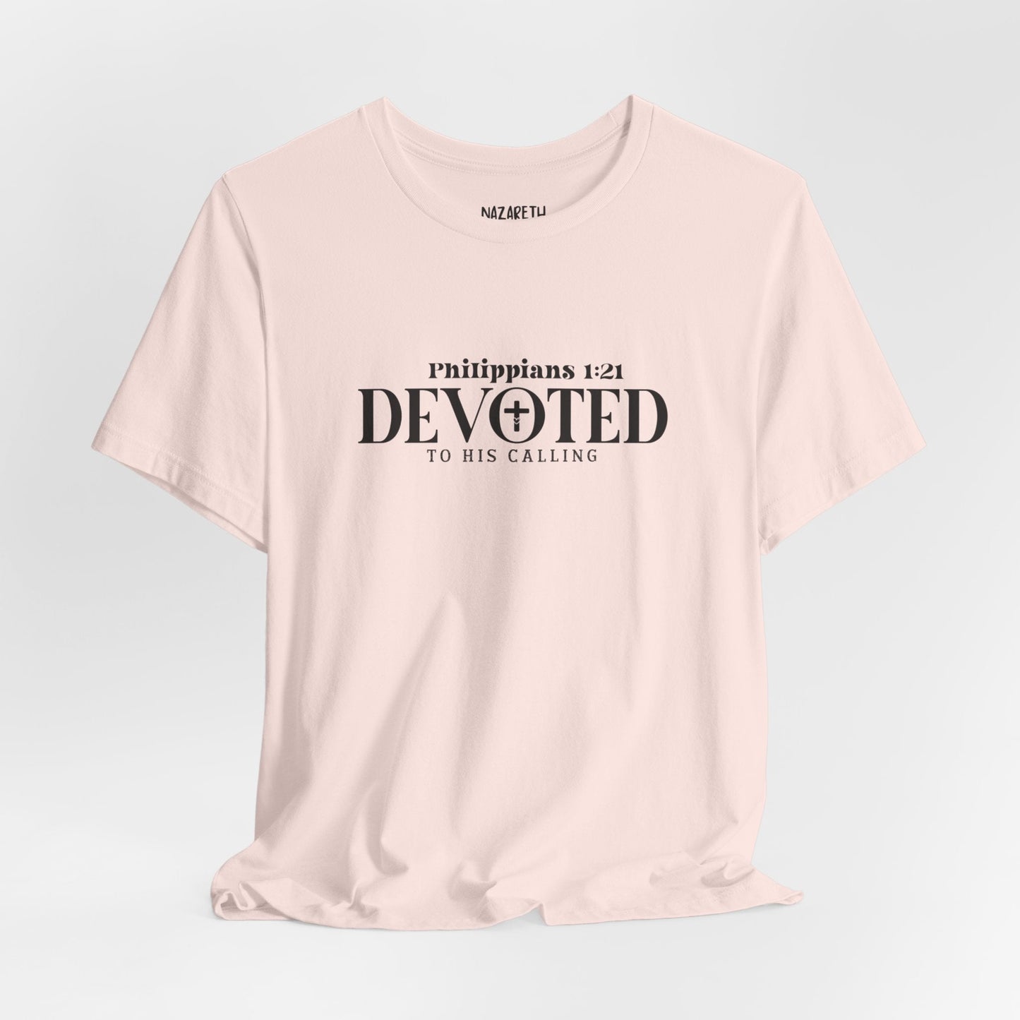 Devoted to His Calling - Philippians 1:21 - Unisex T-Shirt - T-Shirt - Nazareth Treasures