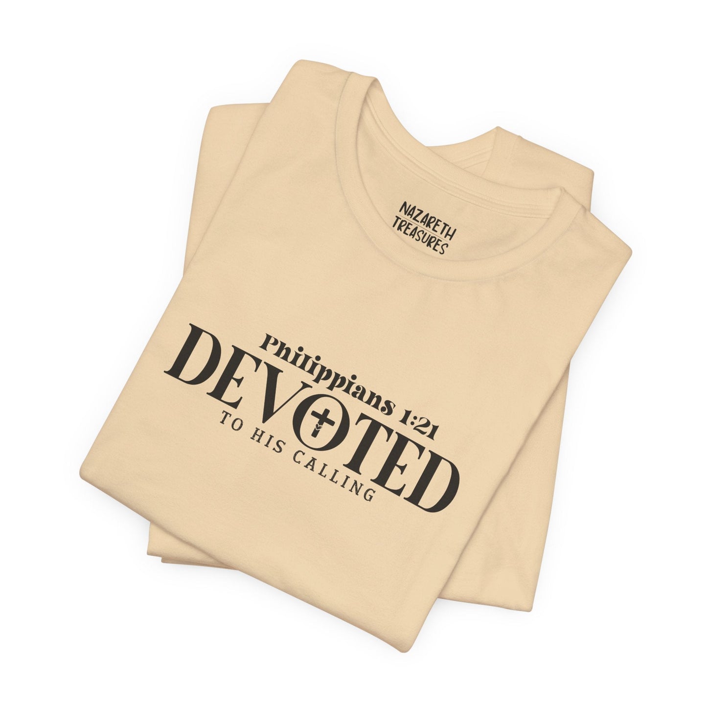 Devoted to His Calling - Philippians 1:21 - Unisex T-Shirt - T-Shirt - Nazareth Treasures
