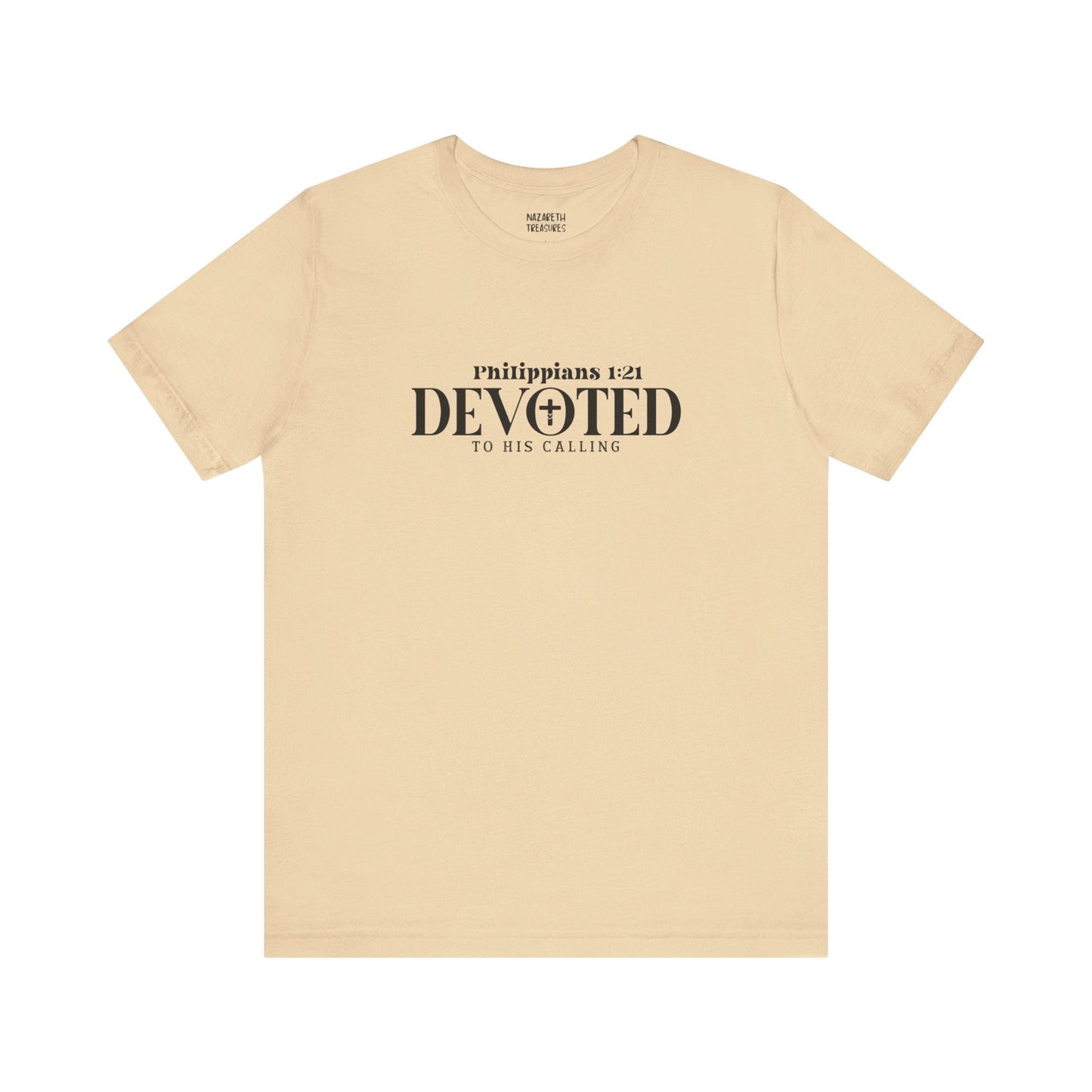 Devoted to His Calling - Philippians 1:21 - Unisex T-Shirt - T-Shirt - Nazareth Treasures