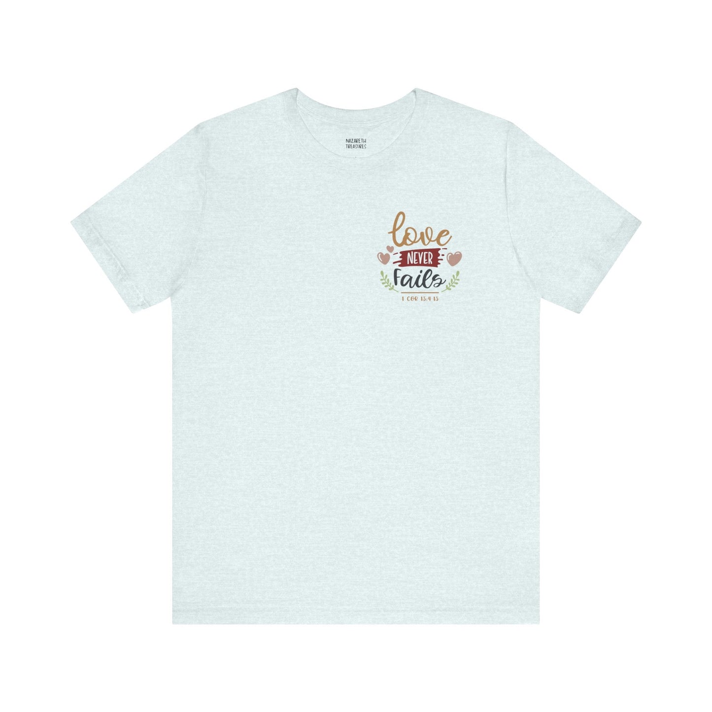 Do everything in love - Unisex T-Shirt - T-Shirt - Nazareth Treasures