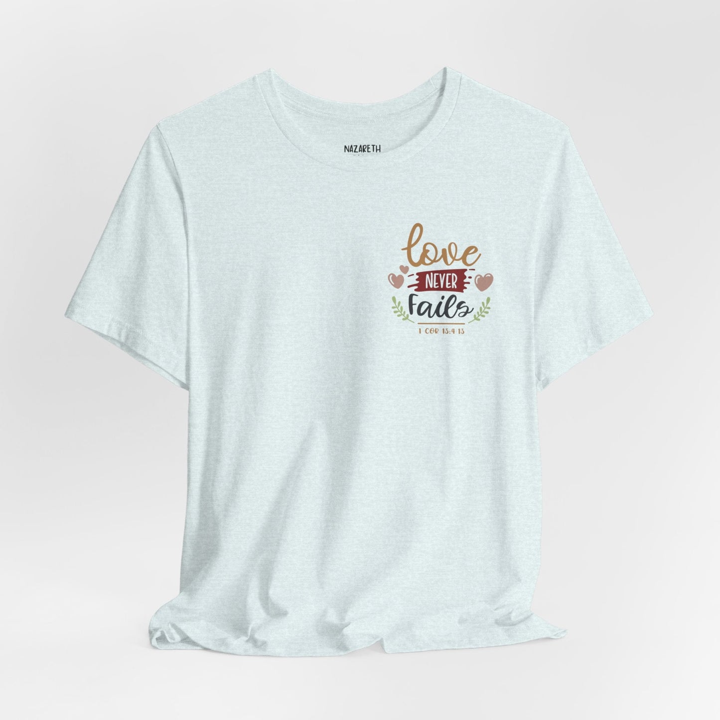Do everything in love - Unisex T-Shirt - T-Shirt - Nazareth Treasures