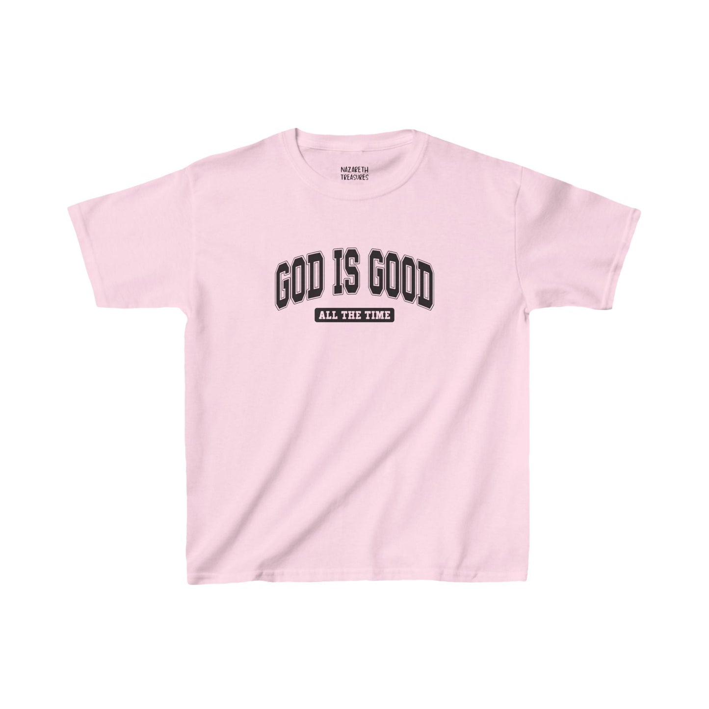 God is Good All The Time - Kids T-Shirt - Kids clothes - Nazareth Treasures