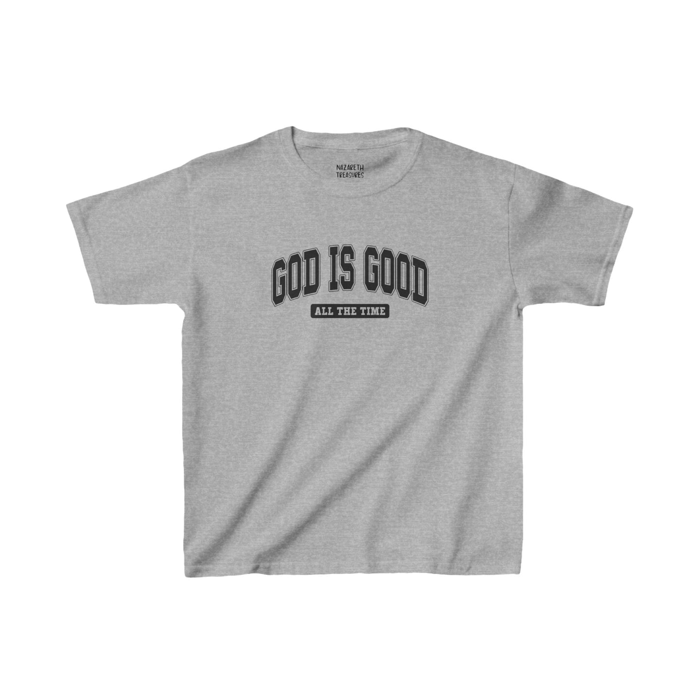 God is Good All The Time - Kids T-Shirt - Kids clothes - Nazareth Treasures