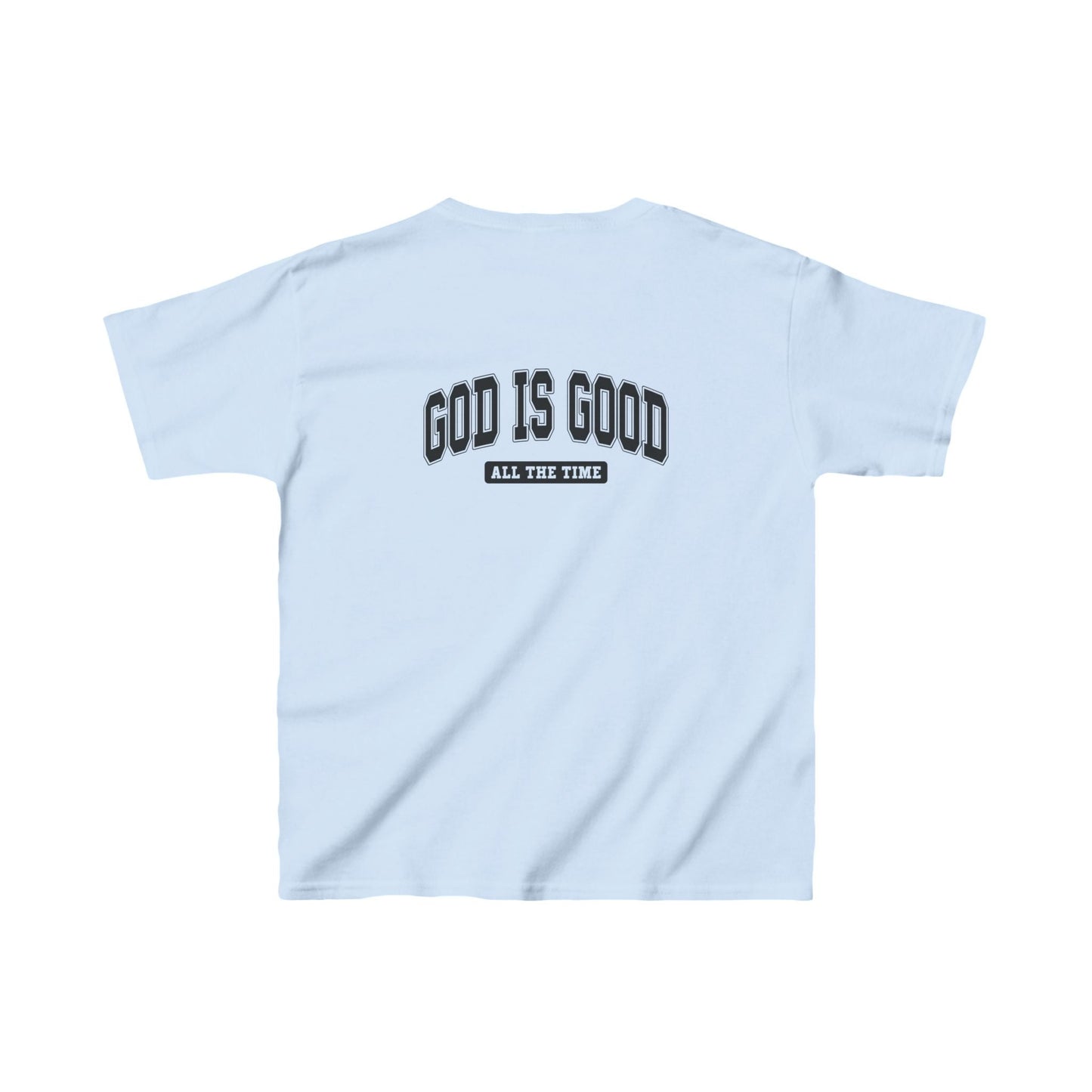 God is Good All The Time - Kids T-Shirt - Kids clothes - Nazareth Treasures