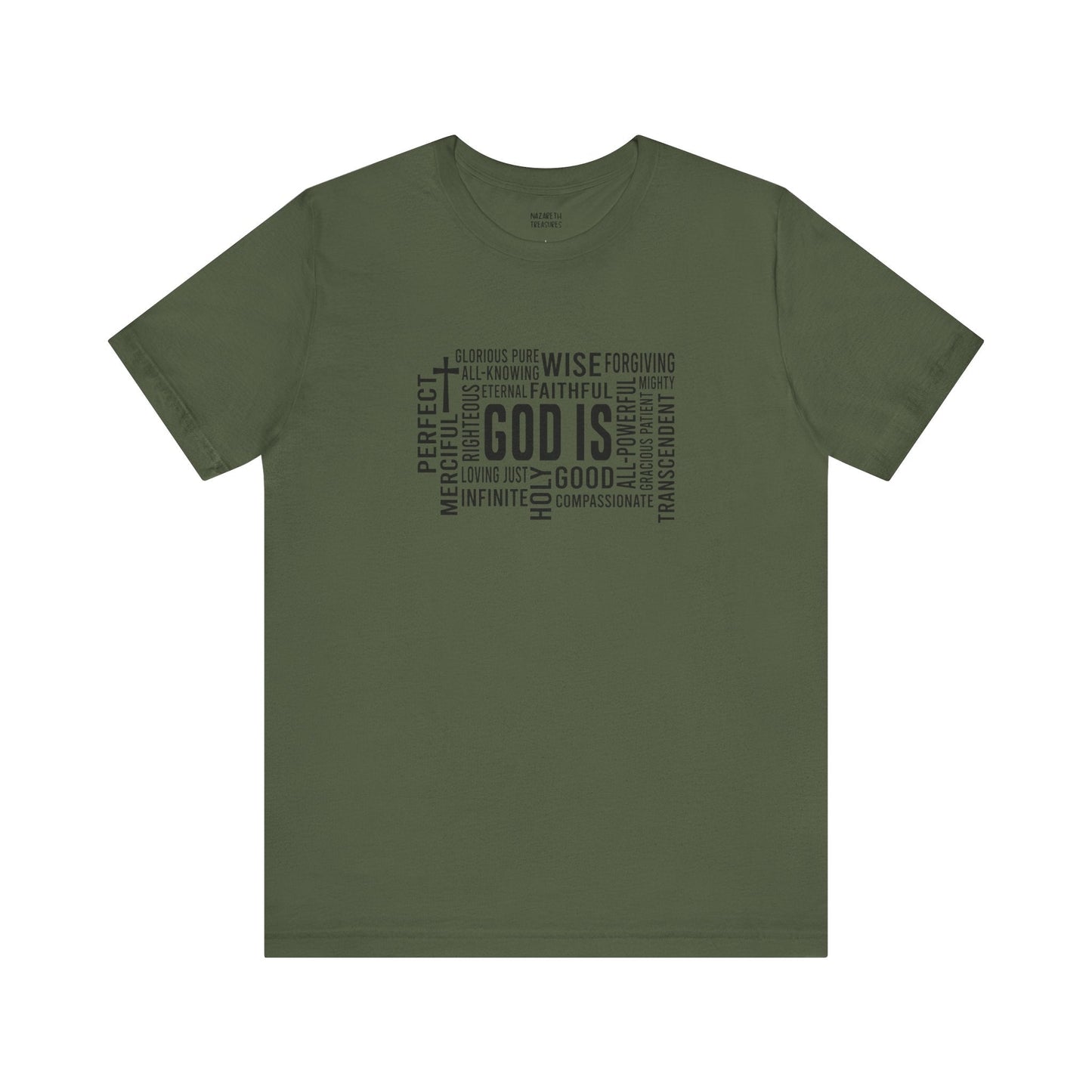 God Is T-Shirt - T-Shirt - Nazareth Treasures