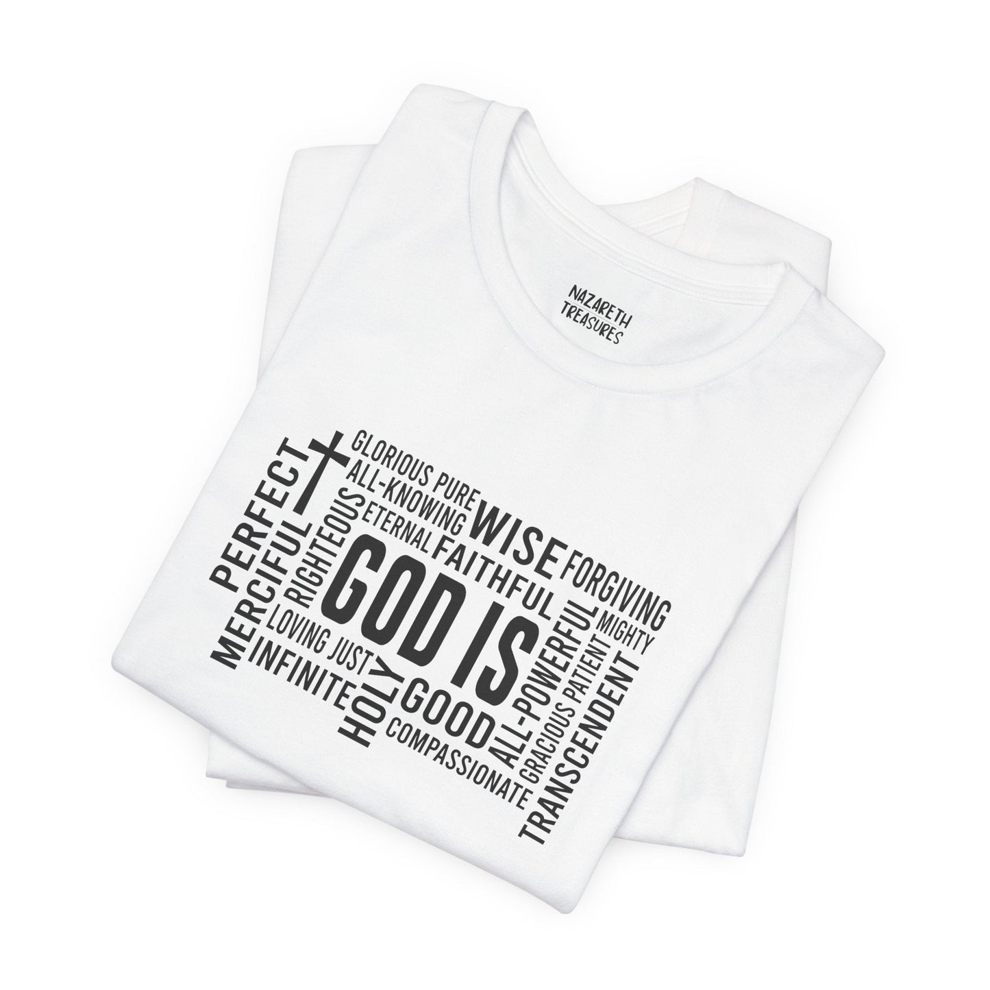 God Is T-Shirt - T-Shirt - Nazareth Treasures