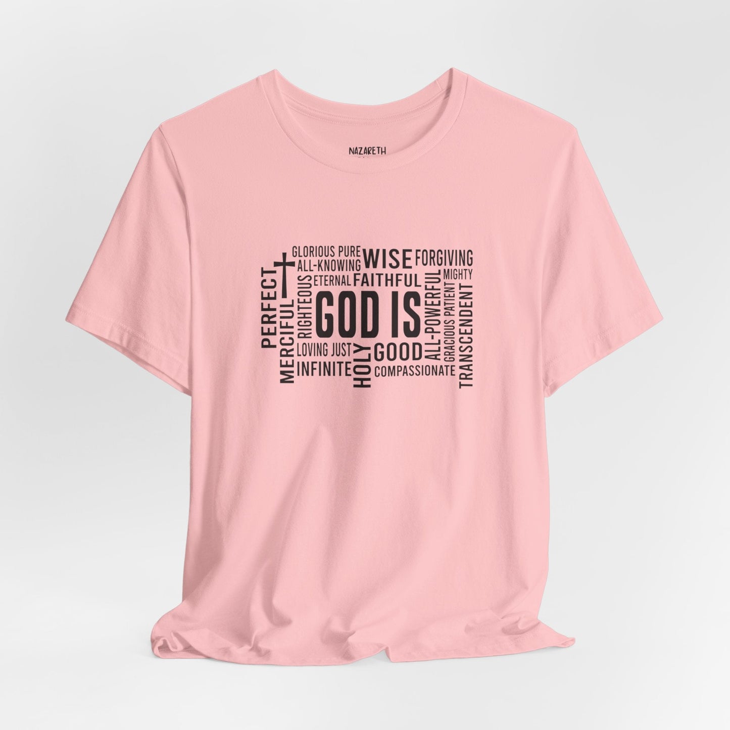 God Is T-Shirt - T-Shirt - Nazareth Treasures