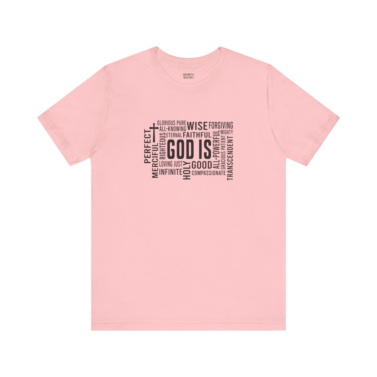 God Is T-Shirt - T-Shirt - Nazareth Treasures