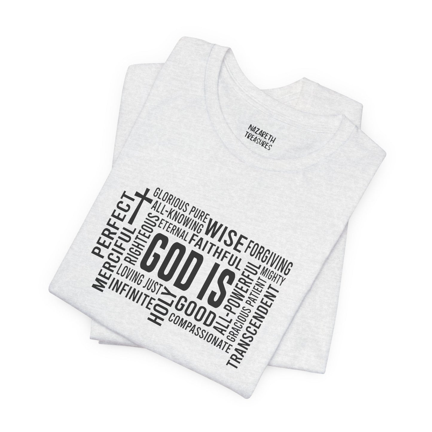 God Is T-Shirt - T-Shirt - Nazareth Treasures