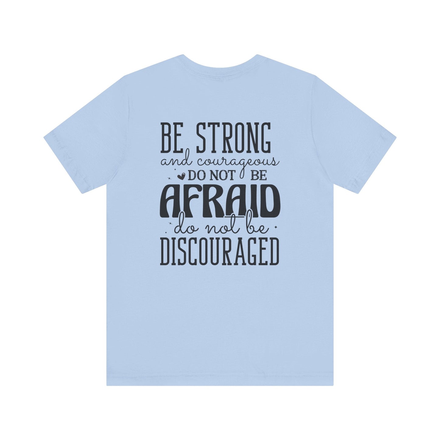 God's Unfailing Presence - Joshua 1:9 - Unisex T-Shirt - T-Shirt - Nazareth Treasures