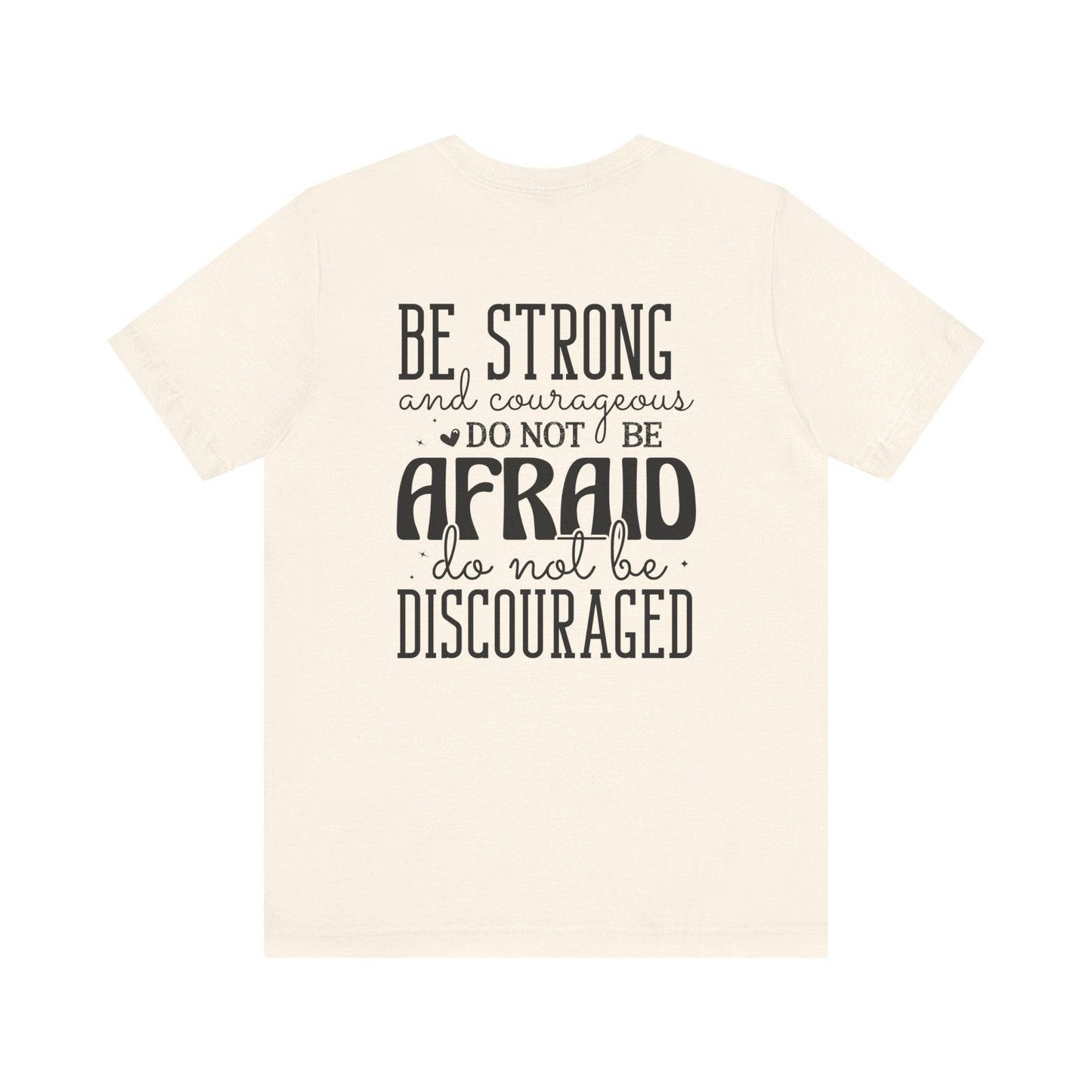 God's Unfailing Presence - Joshua 1:9 - Unisex T-Shirt - T-Shirt - Nazareth Treasures