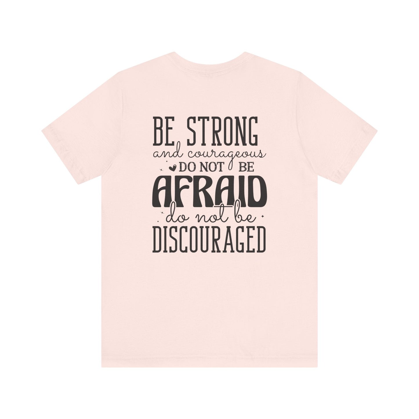 God's Unfailing Presence - Joshua 1:9 - Unisex T-Shirt - T-Shirt - Nazareth Treasures