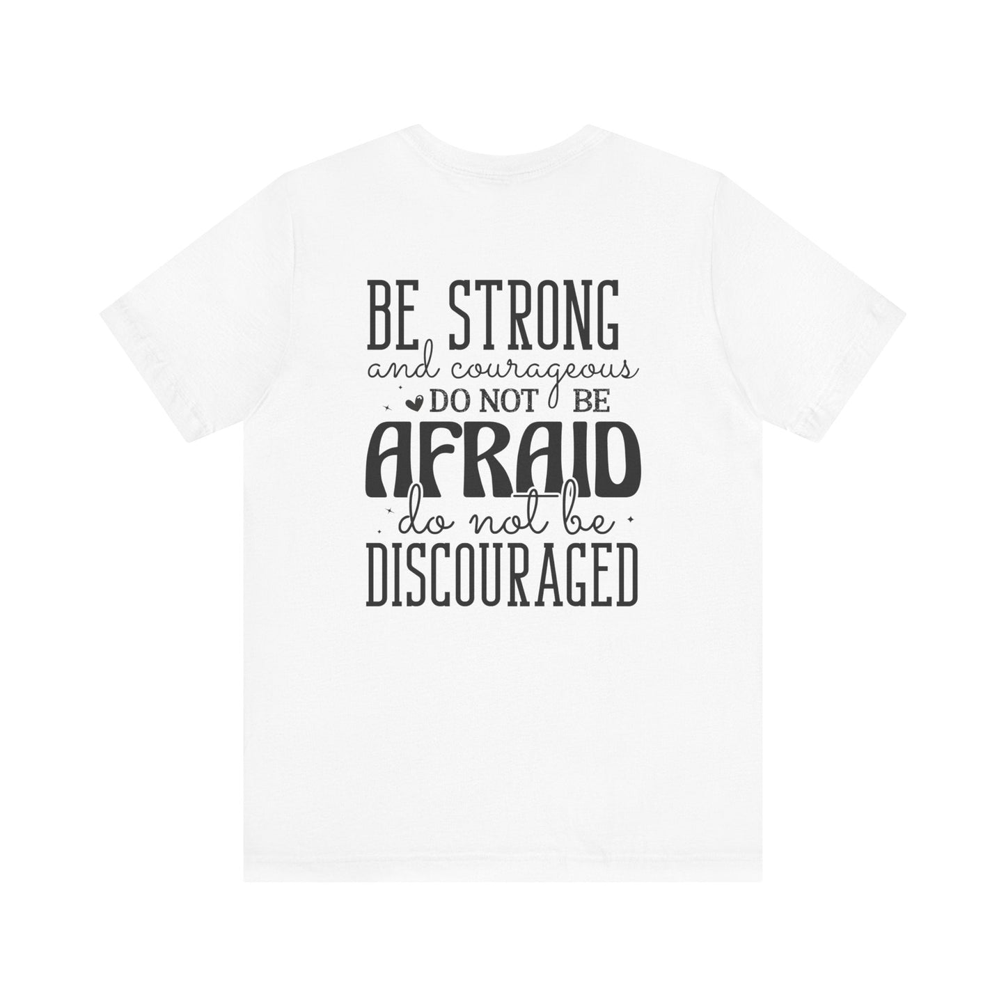 God's Unfailing Presence - Joshua 1:9 - Unisex T-Shirt - T-Shirt - Nazareth Treasures