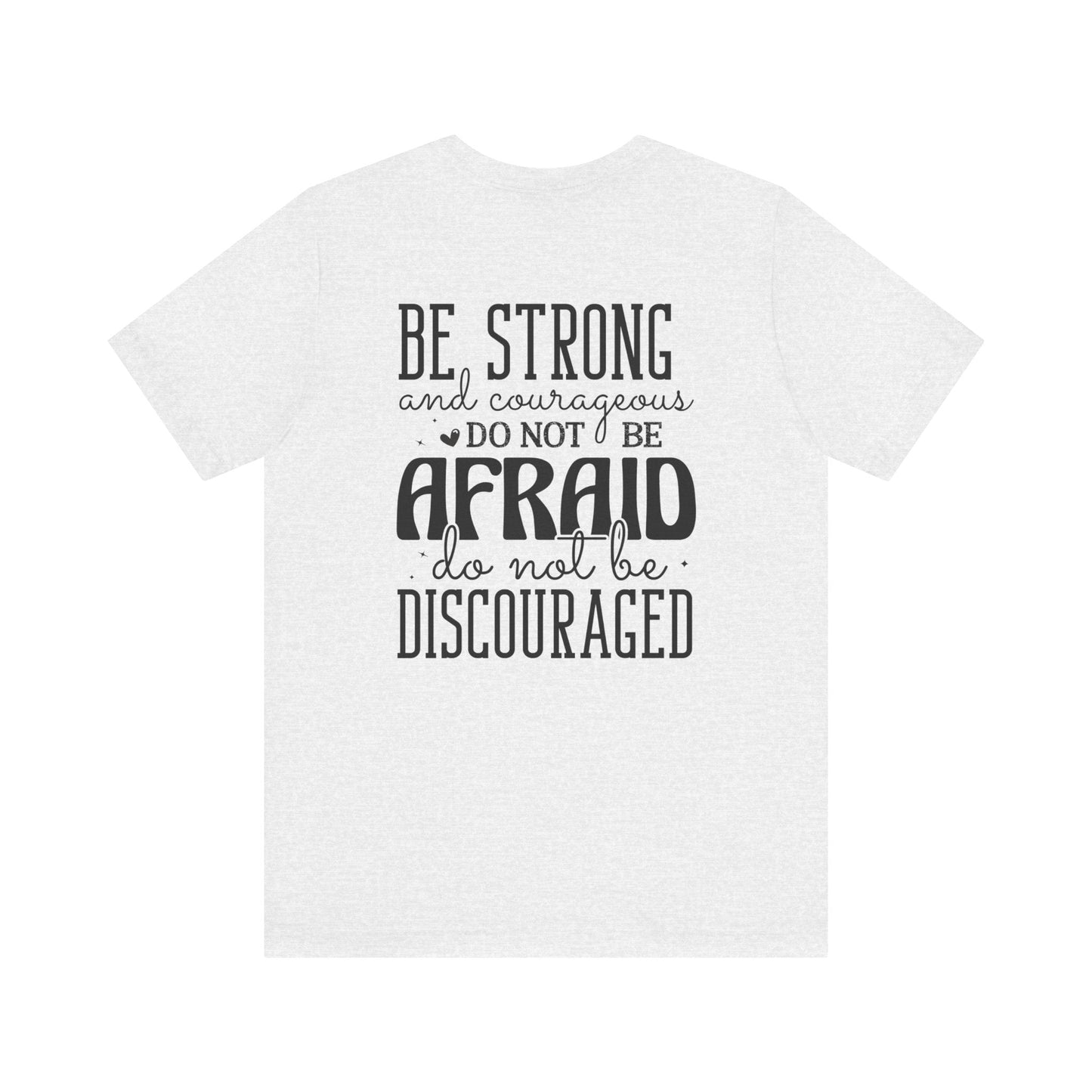 God's Unfailing Presence - Joshua 1:9 - Unisex T-Shirt - T-Shirt - Nazareth Treasures