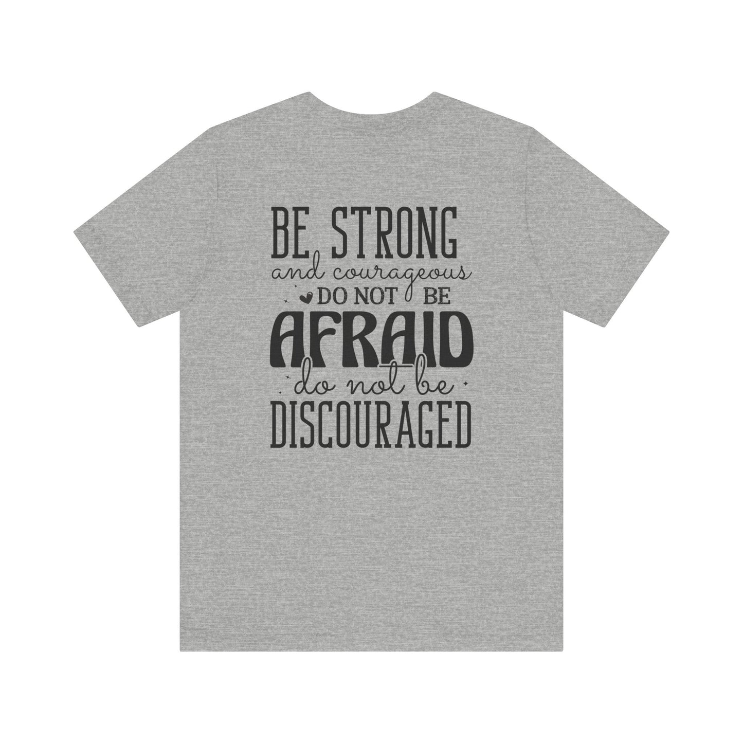 God's Unfailing Presence - Joshua 1:9 - Unisex T-Shirt - T-Shirt - Nazareth Treasures