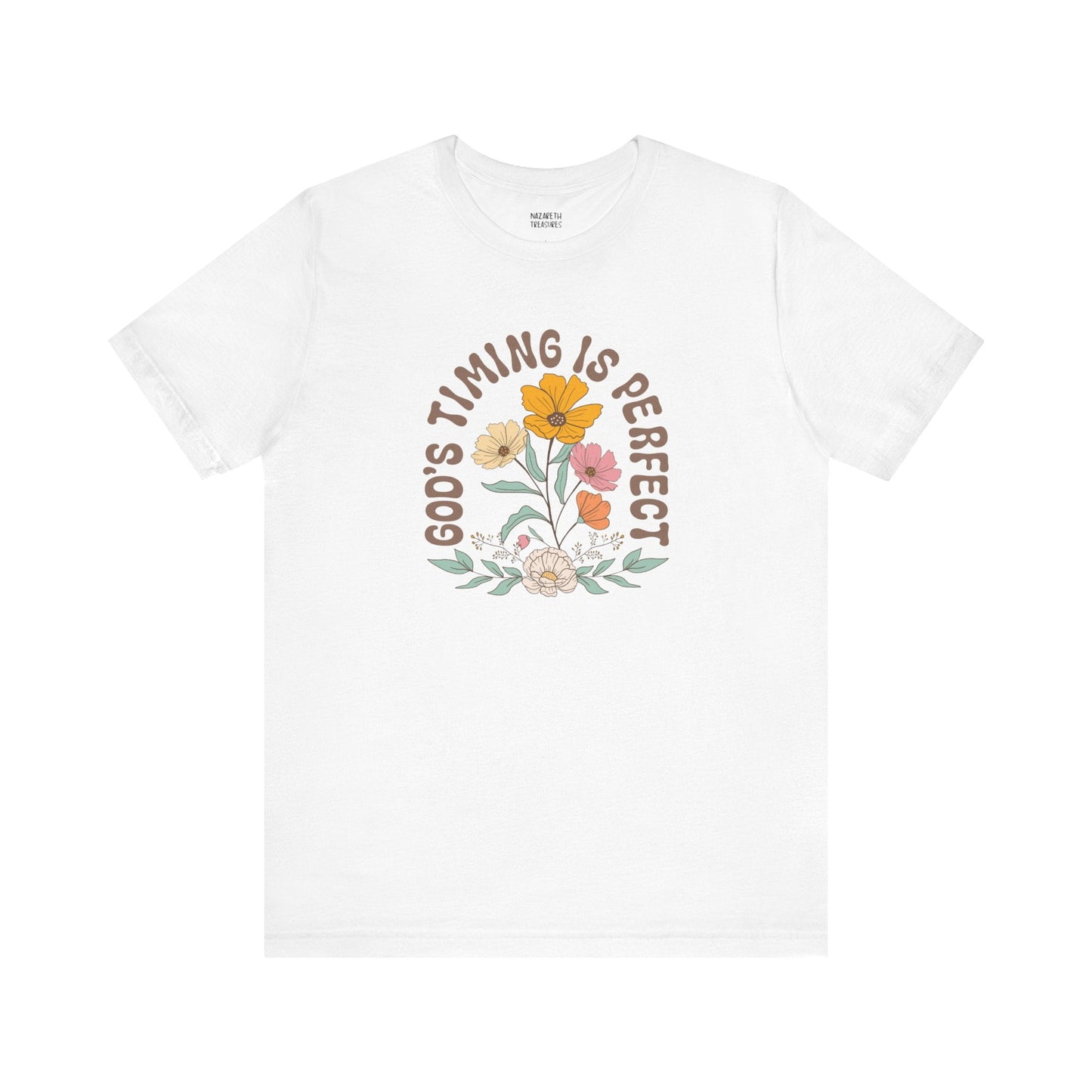 Good Timing is perfect Tshirt - T-Shirt - Nazareth Treasures