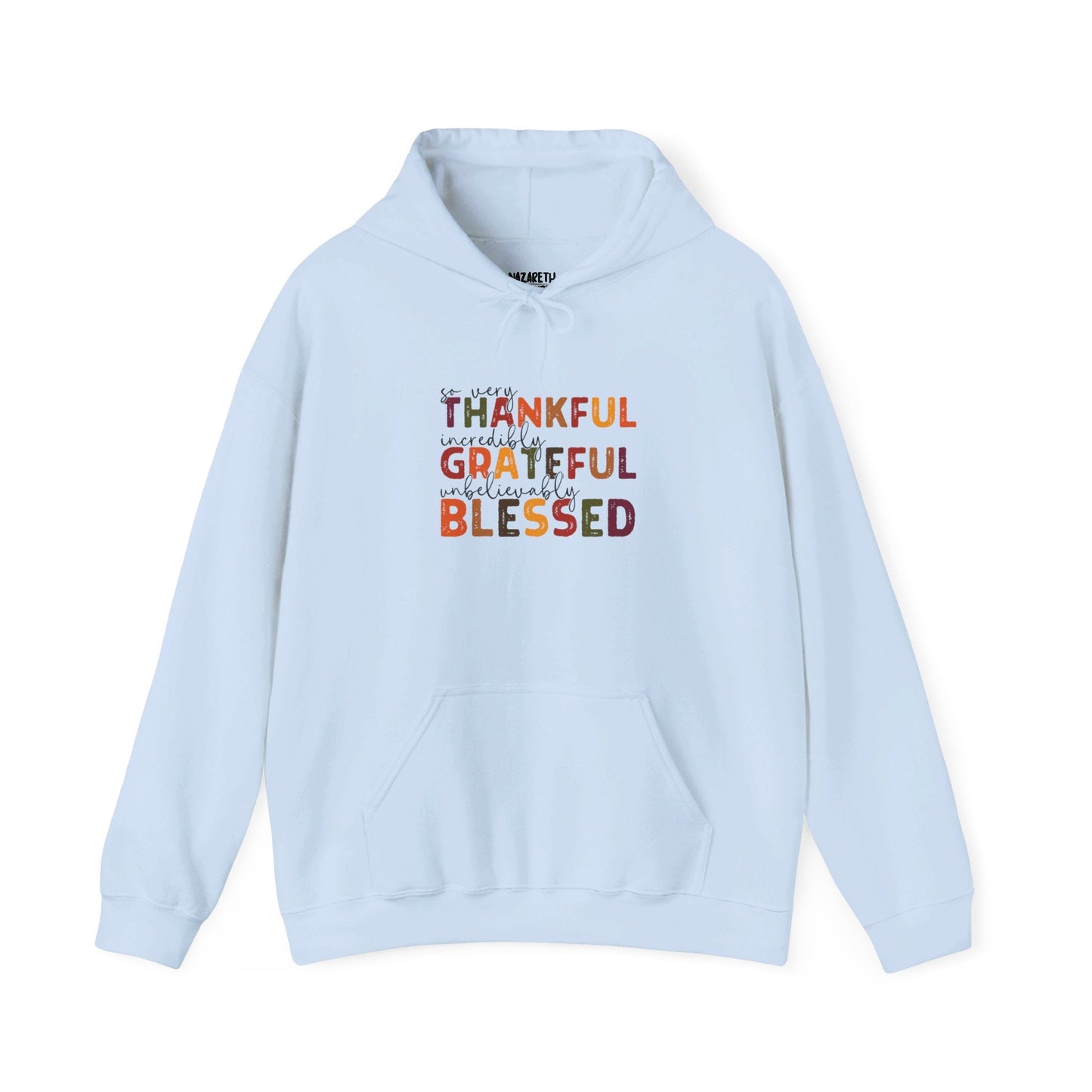 Grateful Thankful Blessed Hoodie - Hoodie - Nazareth Treasures