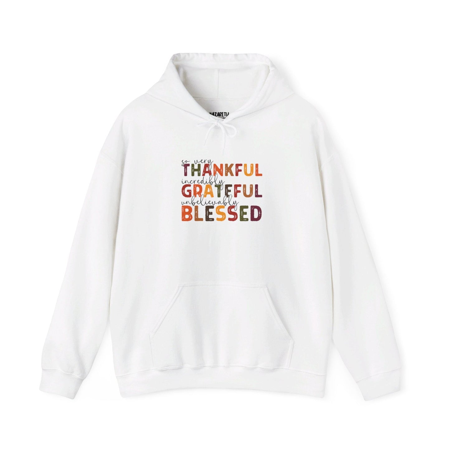 Grateful Thankful Blessed Hoodie - Hoodie - Nazareth Treasures